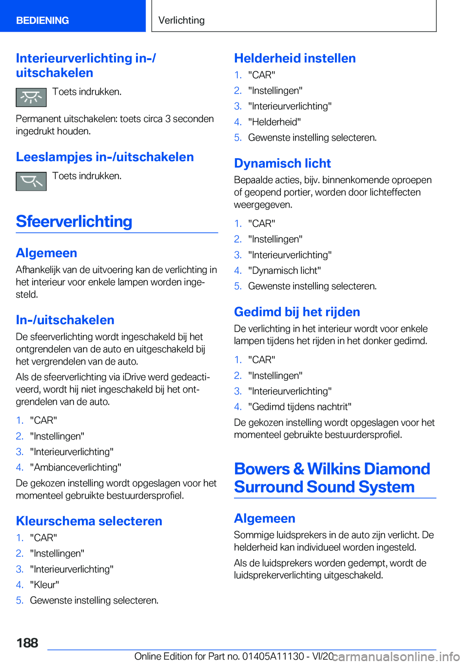 BMW 8 SERIES COUPE 2021  Instructieboekjes (in Dutch) �I�n�t�e�r�i�e�u�r�v�e�r�l�i�c�h�t�i�n�g��i�n�-�/
�u�i�t�s�c�h�a�k�e�l�e�n
�T�o�e�t�s��i�n�d�r�u�k�k�e�n�.
�P�e�r�m�a�n�e�n�t��u�i�t�s�c�h�a�k�e�l�e�n�:��t�o�e�t�s��c�i�r�c�a��3��s�e�c�o�n�d�e�