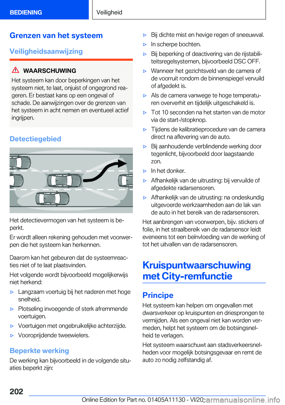 BMW 8 SERIES COUPE 2021  Instructieboekjes (in Dutch) �G�r�e�n�z�e�n��v�a�n��h�e�t��s�y�s�t�e�e�m
�V�e�i�l�i�g�h�e�i�d�s�a�a�n�w�i�j�z�i�n�g
�W�A�A�R�S�C�H�U�W�I�N�G
�H�e�t��s�y�s�t�e�e�m��k�a�n��d�o�o�r��b�e�p�e�r�k�i�n�g�e�n��v�a�n��h�e�t
�s�y