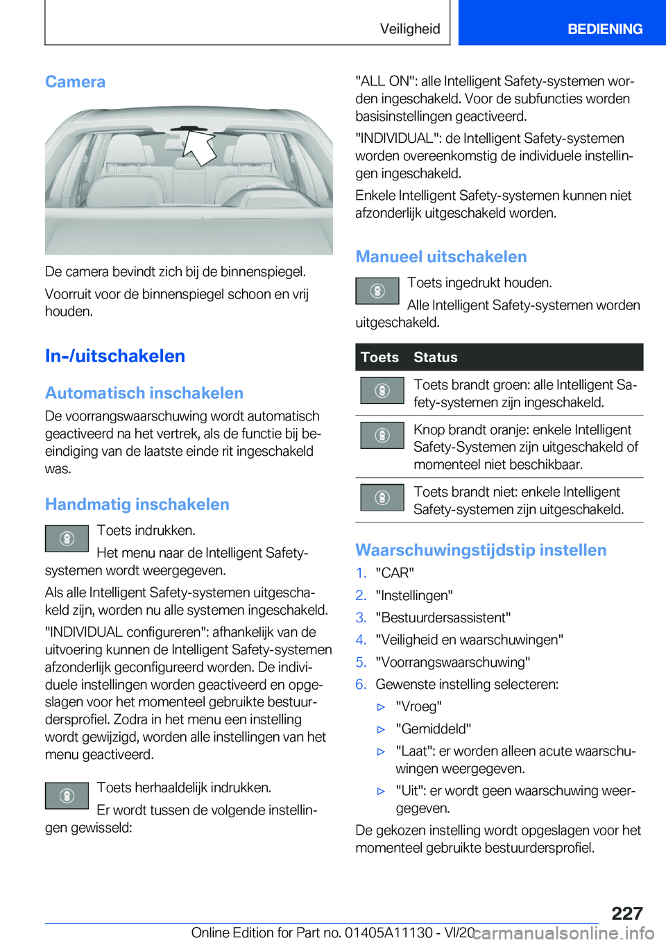 BMW 8 SERIES COUPE 2021  Instructieboekjes (in Dutch) �C�a�m�e�r�a
�D�e��c�a�m�e�r�a��b�e�v�i�n�d�t��z�i�c�h��b�i�j��d�e��b�i�n�n�e�n�s�p�i�e�g�e�l�.�V�o�o�r�r�u�i�t��v�o�o�r��d�e��b�i�n�n�e�n�s�p�i�e�g�e�l��s�c�h�o�o�n��e�n��v�r�i�j
�h�o�u�d