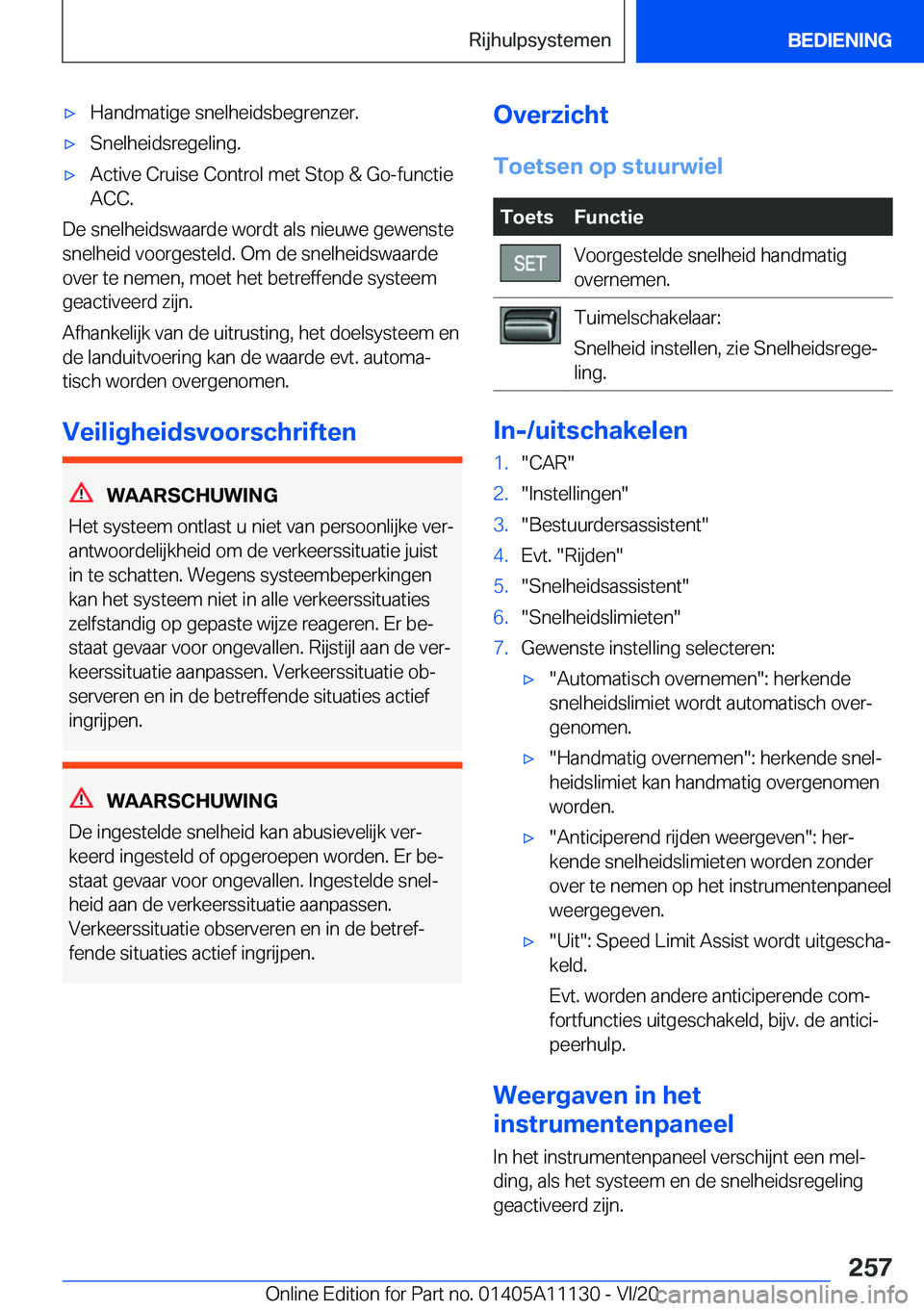 BMW 8 SERIES COUPE 2021  Instructieboekjes (in Dutch) 'x�H�a�n�d�m�a�t�i�g�e��s�n�e�l�h�e�i�d�s�b�e�g�r�e�n�z�e�r�.'x�S�n�e�l�h�e�i�d�s�r�e�g�e�l�i�n�g�.'x�A�c�t�i�v�e��C�r�u�i�s�e��C�o�n�t�r�o�l��m�e�t��S�t�o�p��&��G�o�-�f�u�n�c�t�i�e