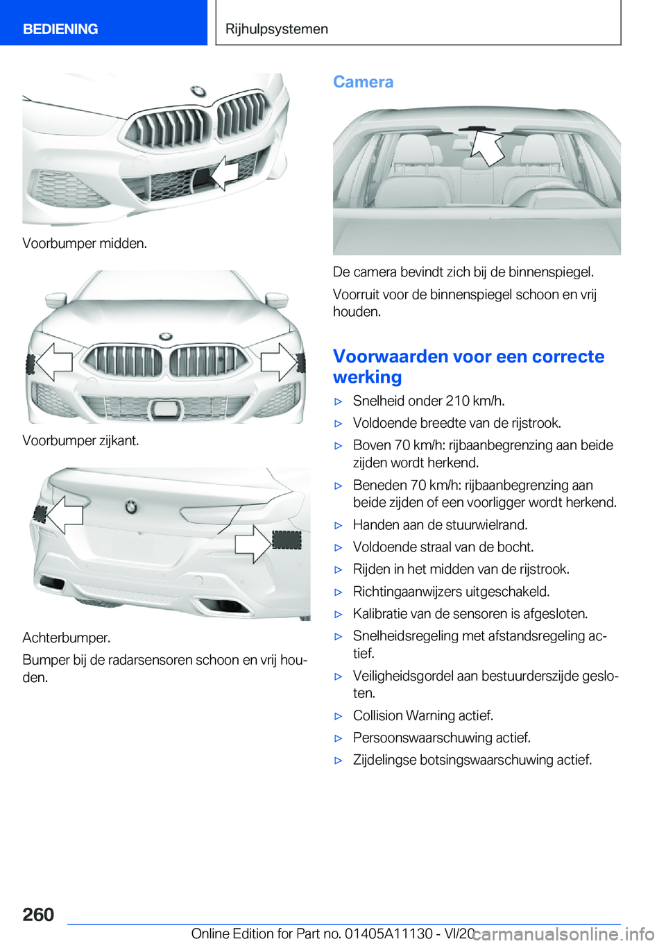 BMW 8 SERIES COUPE 2021  Instructieboekjes (in Dutch) �V�o�o�r�b�u�m�p�e�r��m�i�d�d�e�n�.
�V�o�o�r�b�u�m�p�e�r��z�i�j�k�a�n�t�.
�A�c�h�t�e�r�b�u�m�p�e�r�.
�B�u�m�p�e�r��b�i�j��d�e��r�a�d�a�r�s�e�n�s�o�r�e�n��s�c�h�o�o�n��e�n��v�r�i�j��h�o�uj �d