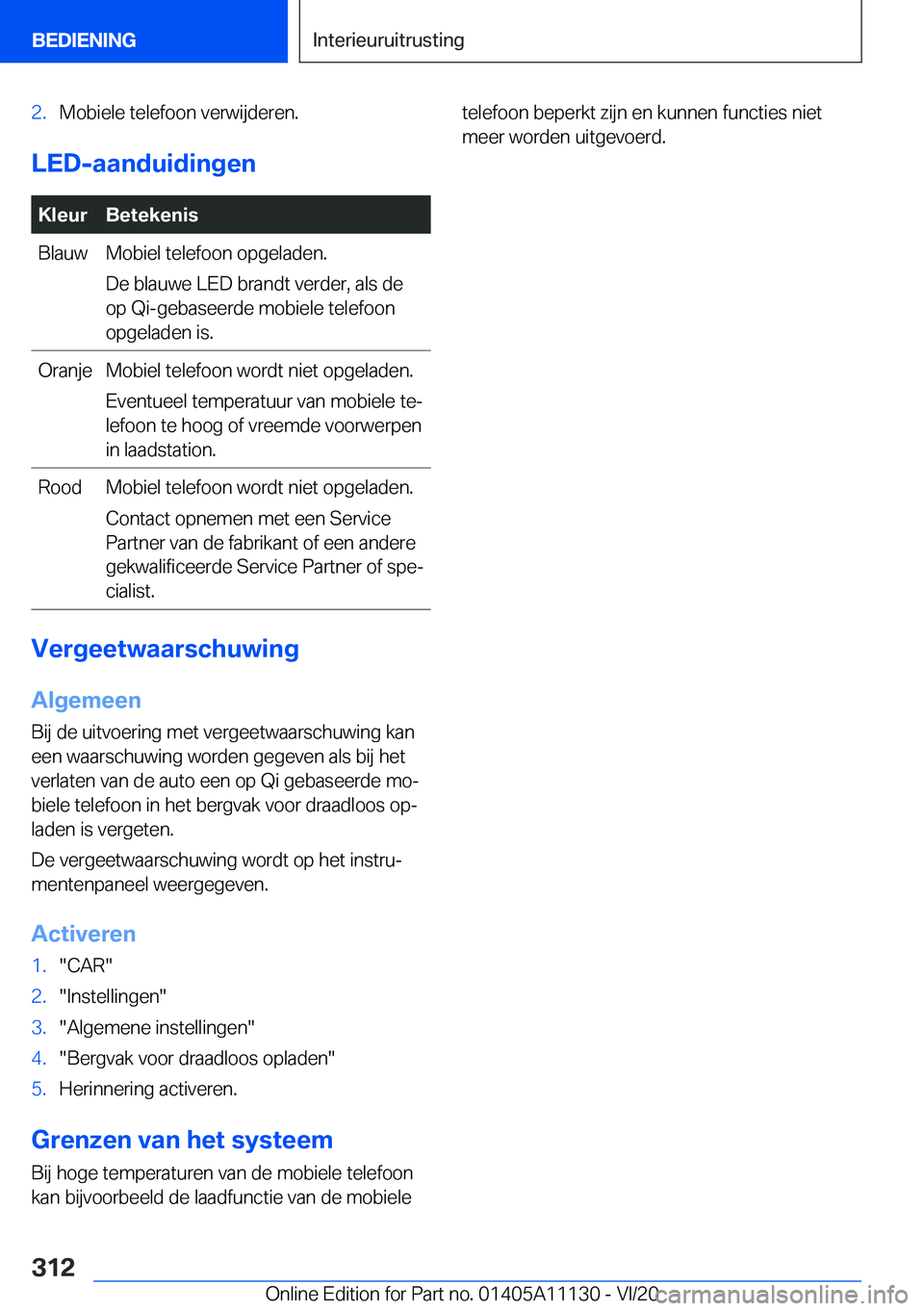 BMW 8 SERIES COUPE 2021  Instructieboekjes (in Dutch) �2�.�M�o�b�i�e�l�e��t�e�l�e�f�o�o�n��v�e�r�w�i�j�d�e�r�e�n�.
�L�E�D�-�a�a�n�d�u�i�d�i�n�g�e�n
�K�l�e�u�r�B�e�t�e�k�e�n�i�s�B�l�a�u�w�M�o�b�i�e�l��t�e�l�e�f�o�o�n��o�p�g�e�l�a�d�e�n�.
�D�e��b�l�a�