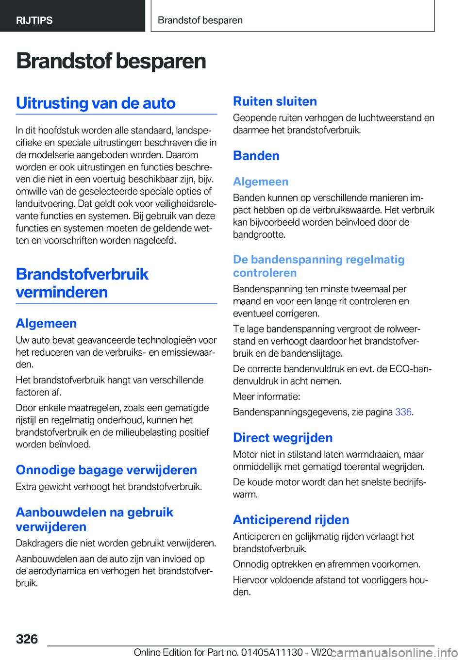 BMW 8 SERIES COUPE 2021  Instructieboekjes (in Dutch) �B�r�a�n�d�s�t�o�f��b�e�s�p�a�r�e�n�U�i�t�r�u�s�t�i�n�g��v�a�n��d�e��a�u�t�o
�I�n��d�i�t��h�o�o�f�d�s�t�u�k��w�o�r�d�e�n��a�l�l�e��s�t�a�n�d�a�a�r�d�,��l�a�n�d�s�p�ej�c�i�f�i�e�k�e��e�n��