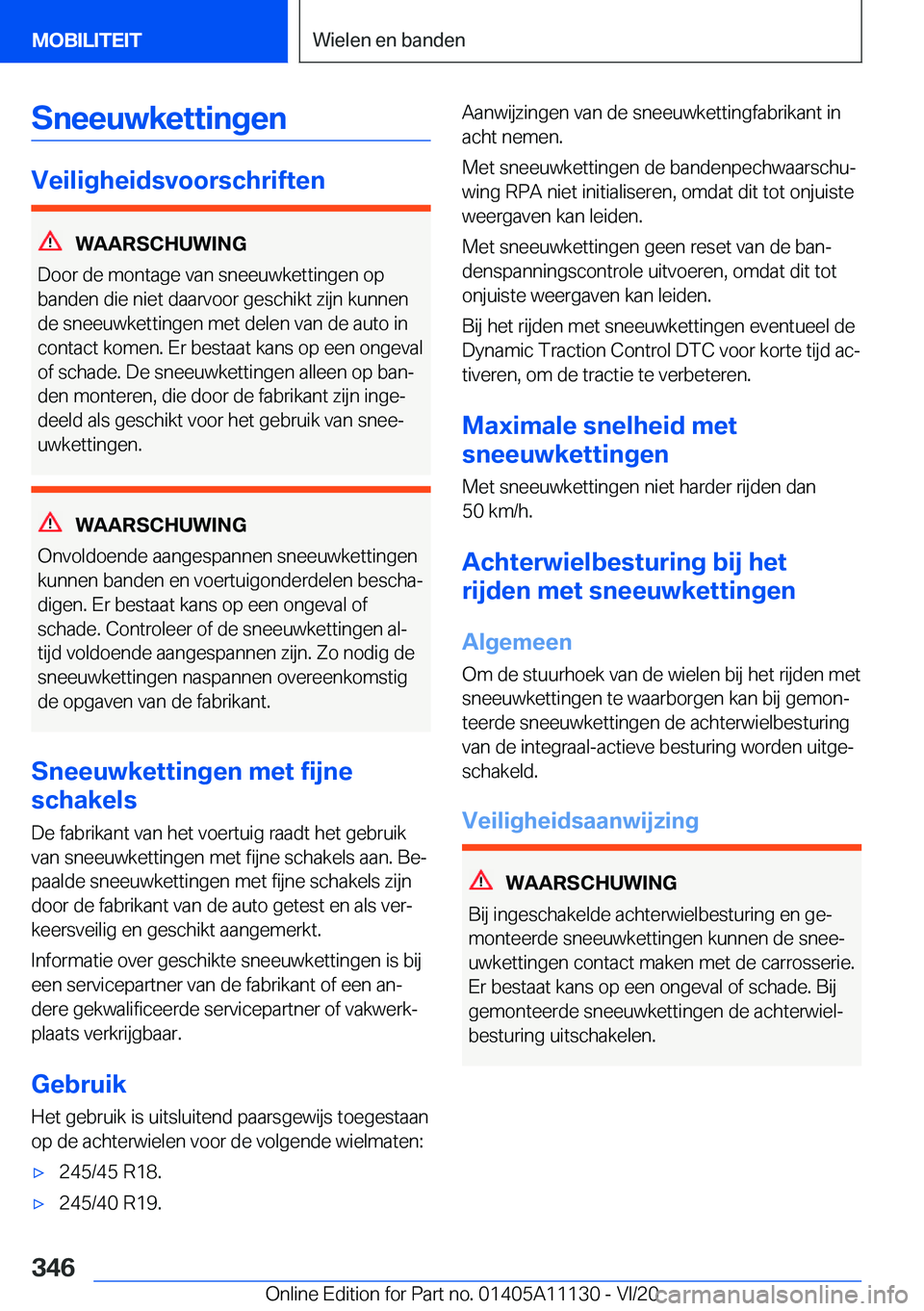 BMW 8 SERIES COUPE 2021  Instructieboekjes (in Dutch) �S�n�e�e�u�w�k�e�t�t�i�n�g�e�n
�V�e�i�l�i�g�h�e�i�d�s�v�o�o�r�s�c�h�r�i�f�t�e�n
�W�A�A�R�S�C�H�U�W�I�N�G
�D�o�o�r��d�e��m�o�n�t�a�g�e��v�a�n��s�n�e�e�u�w�k�e�t�t�i�n�g�e�n��o�p
�b�a�n�d�e�n��d�i
