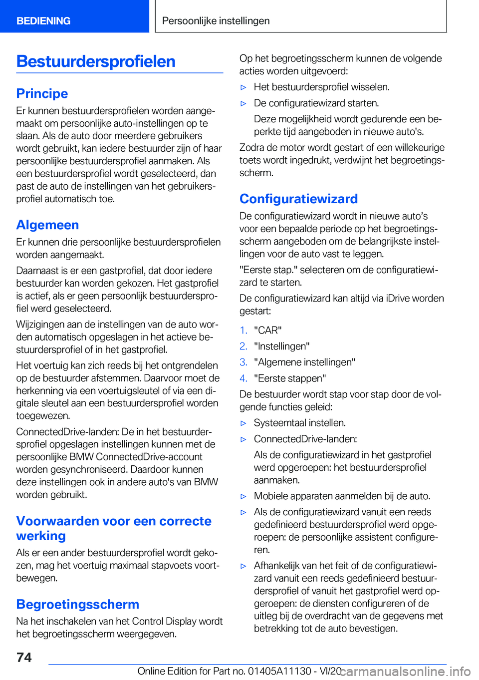 BMW 8 SERIES COUPE 2021  Instructieboekjes (in Dutch) �B�e�s�t�u�u�r�d�e�r�s�p�r�o�f�i�e�l�e�n
�P�r�i�n�c�i�p�e
�E�r��k�u�n�n�e�n��b�e�s�t�u�u�r�d�e�r�s�p�r�o�f�i�e�l�e�n��w�o�r�d�e�n��a�a�n�g�ej �m�a�a�k�t��o�m��p�e�r�s�o�o�n�l�i�j�k�e��a�u�t�o�