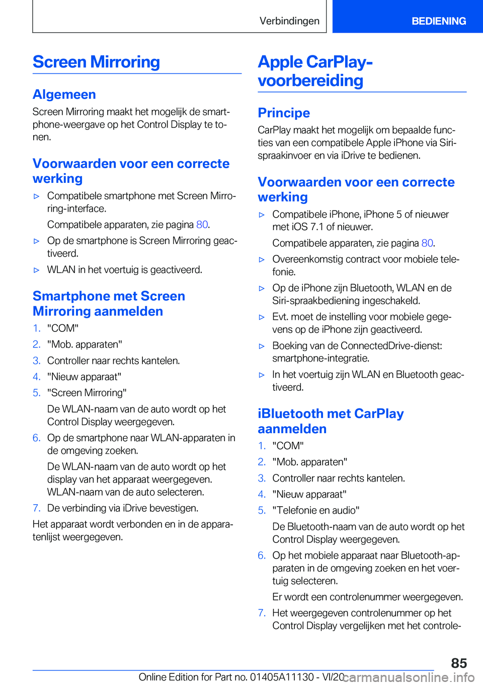 BMW 8 SERIES COUPE 2021  Instructieboekjes (in Dutch) �S�c�r�e�e�n��M�i�r�r�o�r�i�n�g
�A�l�g�e�m�e�e�n�S�c�r�e�e�n��M�i�r�r�o�r�i�n�g��m�a�a�k�t��h�e�t��m�o�g�e�l�i�j�k��d�e��s�m�a�r�tj
�p�h�o�n�e�-�w�e�e�r�g�a�v�e��o�p��h�e�t��C�o�n�t�r�o�l�