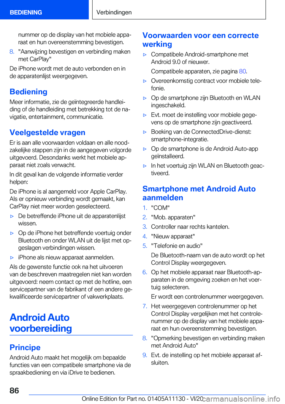 BMW 8 SERIES COUPE 2021  Instructieboekjes (in Dutch) �n�u�m�m�e�r��o�p��d�e��d�i�s�p�l�a�y��v�a�n��h�e�t��m�o�b�i�e�l�e��a�p�p�aj
�r�a�a�t��e�n��h�u�n��o�v�e�r�e�e�n�s�t�e�m�m�i�n�g��b�e�v�e�s�t�i�g�e�n�.�8�.��A�a�n�w�i�j�z�i�n�g��b�e�v�e�