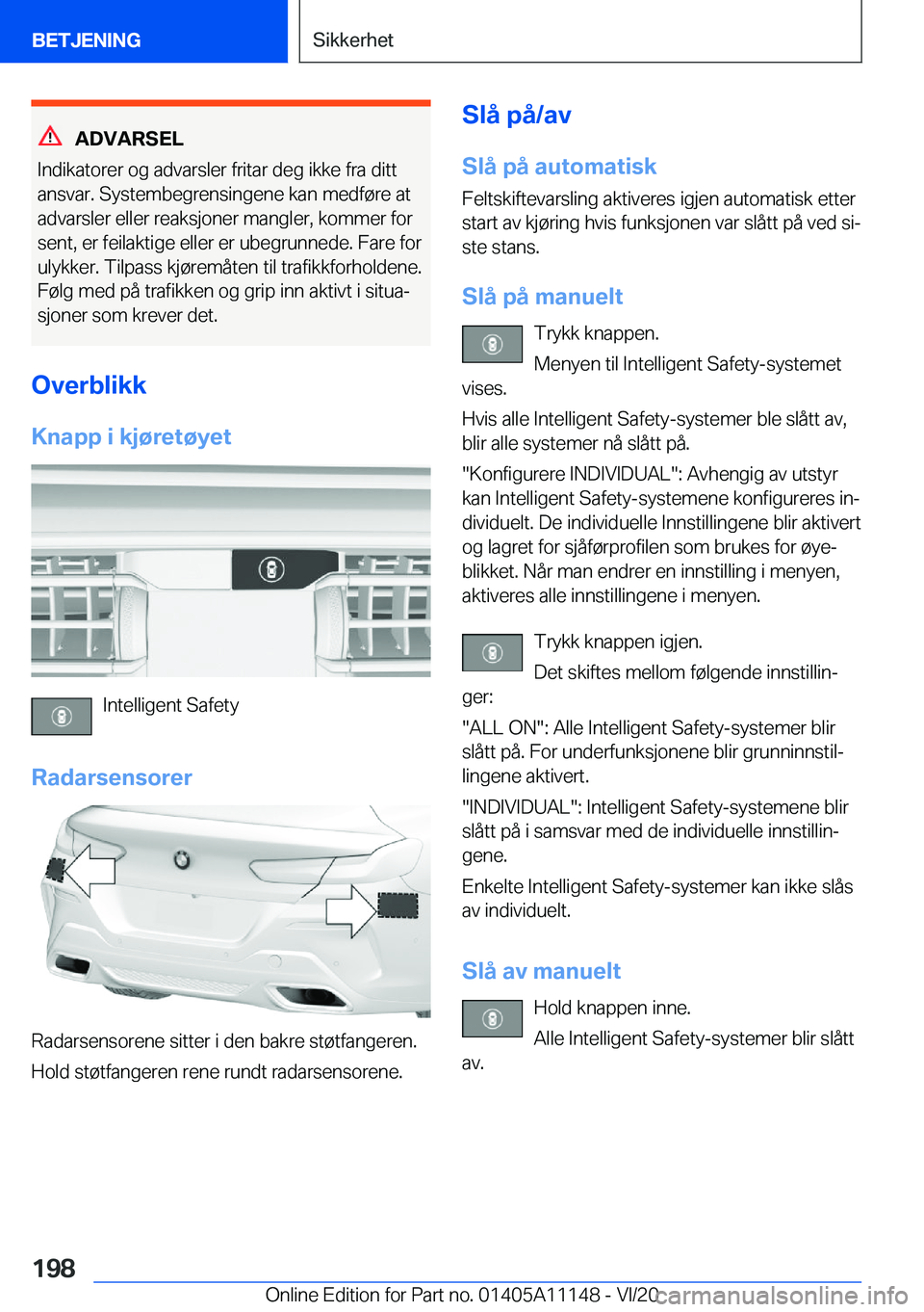 BMW 8 SERIES COUPE 2021  InstruksjonsbØker (in Norwegian) �A�D�V�A�R�S�E�L
�I�n�d�i�k�a�t�o�r�e�r��o�g��a�d�v�a�r�s�l�e�r��f�r�i�t�a�r��d�e�g��i�k�k�e��f�r�a��d�i�t�t �a�n�s�v�a�r�.��S�y�s�t�e�m�b�e�g�r�e�n�s�i�n�g�e�n�e��k�a�n��m�e�d�f�