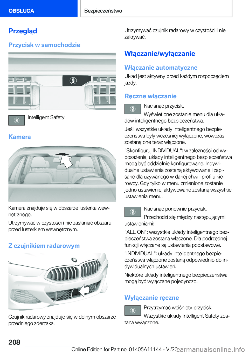 BMW 8 SERIES COUPE 2021  Instrukcja obsługi (in Polish) �P�r�z�e�g�l�ą�d�P�r�z�y�c�i�s�k��w��s�a�m�o�c�h�o�d�z�i�e
�I�n�t�e�l�l�i�g�e�n�t��S�a�f�e�t�y
�K�a�m�e�r�a
�K�a�m�e�r�a��z�n�a�j�d�u�j�e��s�i�