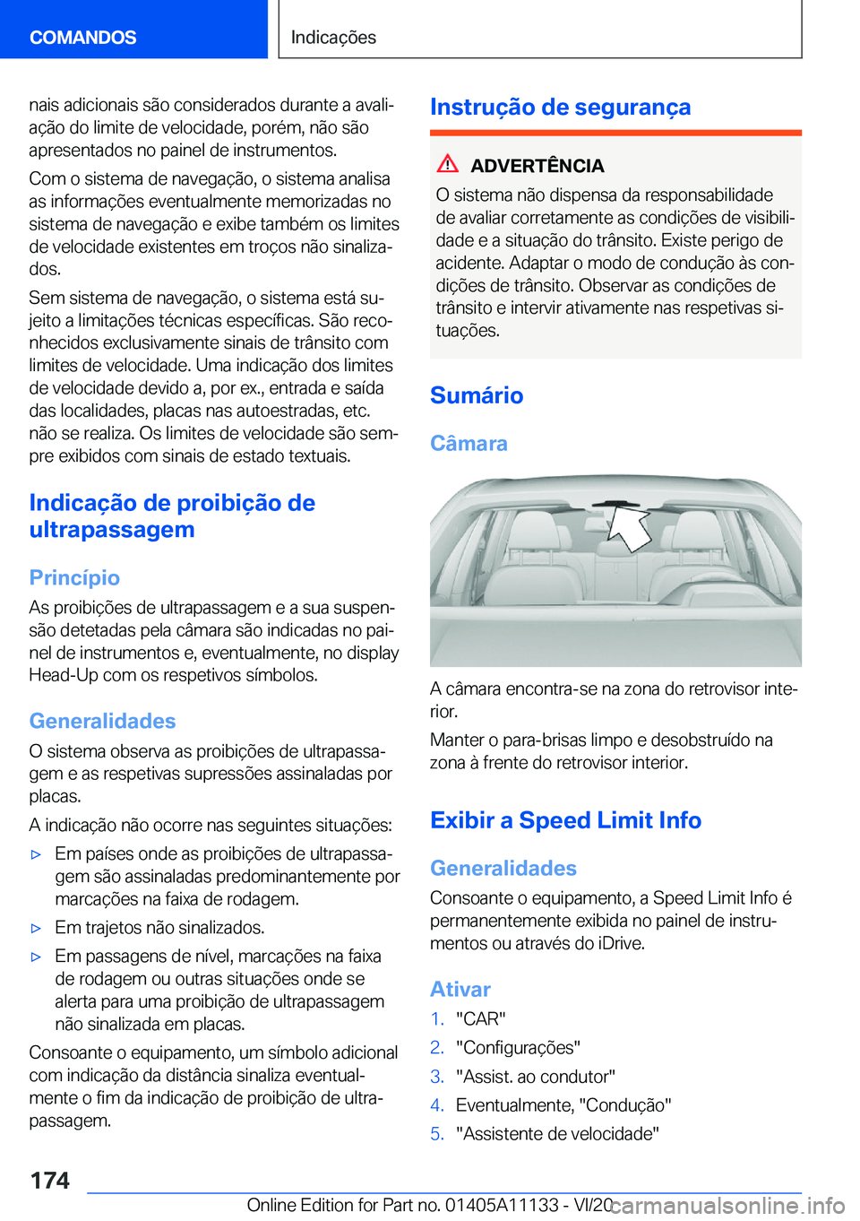 BMW 8 SERIES COUPE 2021  Manual do condutor (in Portuguese) �n�a�i�s��a�d�i�c�i�o�n�a�i�s��s�ã�o��c�o�n�s�i�d�e�r�a�d�o�s��d�u�r�a�n�t�e��a��a�v�a�l�iª�a�