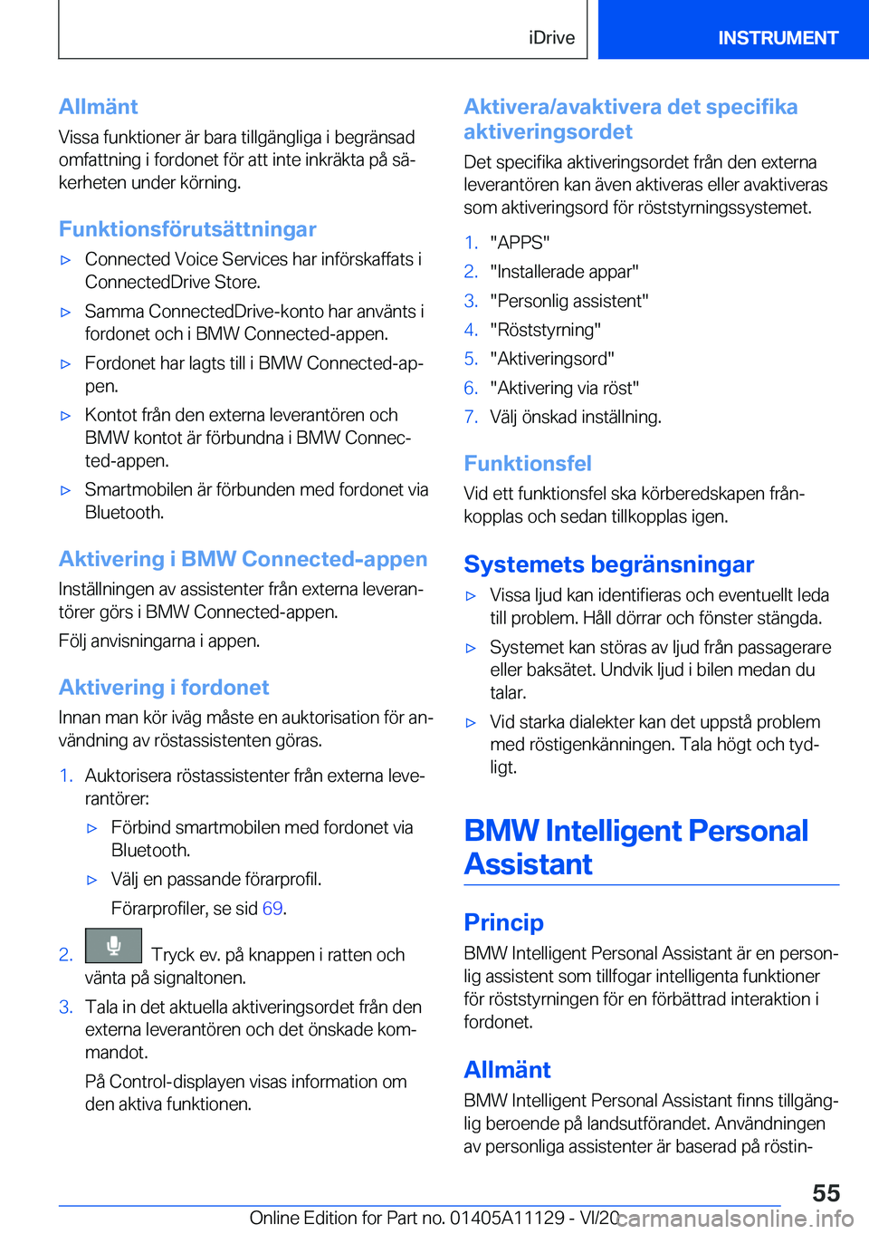 BMW 8 SERIES COUPE 2021  InstruktionsbÖcker (in Swedish) �A�l�l�m�ä�n�t
�V�i�s�s�a��f�u�n�k�t�i�o�n�e�r��ä�r��b�a�r�a��t�i�l�l�g�ä�n�g�l�i�g�a��i��b�e�g�r�ä�n�s�a�d �o�m�f�a�t�t�n�i�n�g��i��f�o�r�d�o�n�e�t��f�