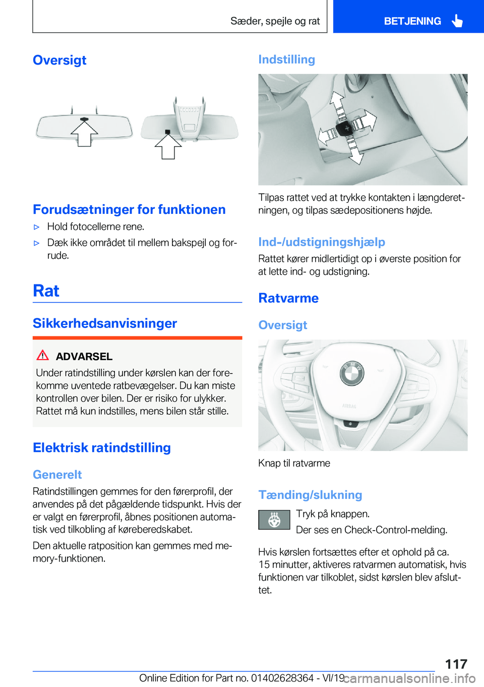 BMW 8 SERIES COUPE 2020  InstruktionsbØger (in Danish) �O�v�e�r�s�i�g�t
�F�o�r�u�d�s�æ�t�n�i�n�g�e�r��f�o�r��f�u�n�k�t�i�o�n�e�n
'x�H�o�l�d��f�o�t�o�c�e�l�l�e�r�n�e��r�e�n�e�.'x�D�æ�k��i�k�k�e��o�m�r�å�d�e�t��t�i�l��m�e�l�l�e�m��b�a�k�