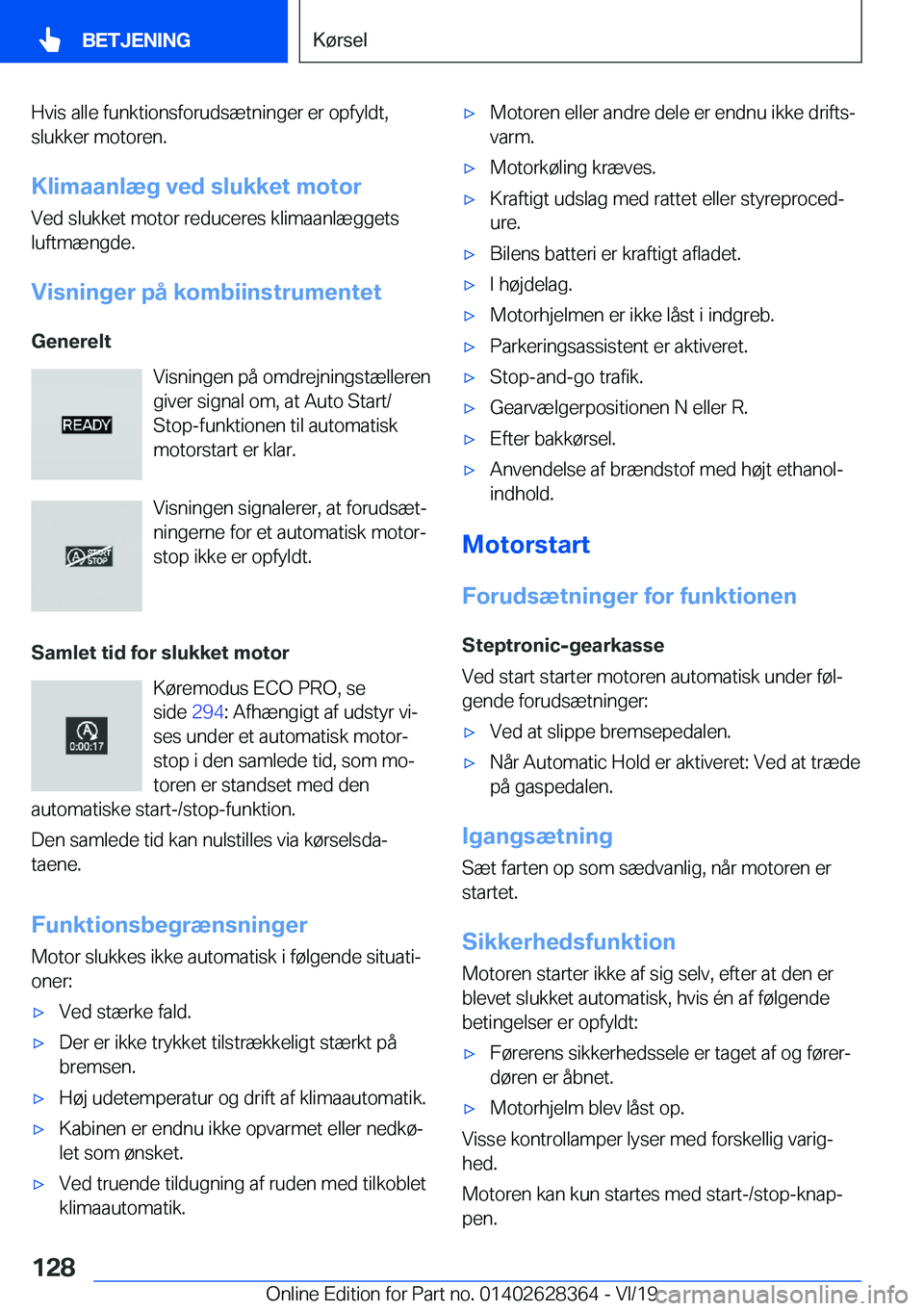 BMW 8 SERIES COUPE 2020  InstruktionsbØger (in Danish) �H�v�i�s��a�l�l�e��f�u�n�k�t�i�o�n�s�f�o�r�u�d�s�æ�t�n�i�n�g�e�r��e�r��o�p�f�y�l�d�t�,
�s�l�u�k�k�e�r��m�o�t�o�r�e�n�.
�K�l�i�m�a�a�n�l�æ�g��v�e�d��s�l�u�k�k�e�t��m�o�t�o�r
�V�e�d��s�l�u�k�