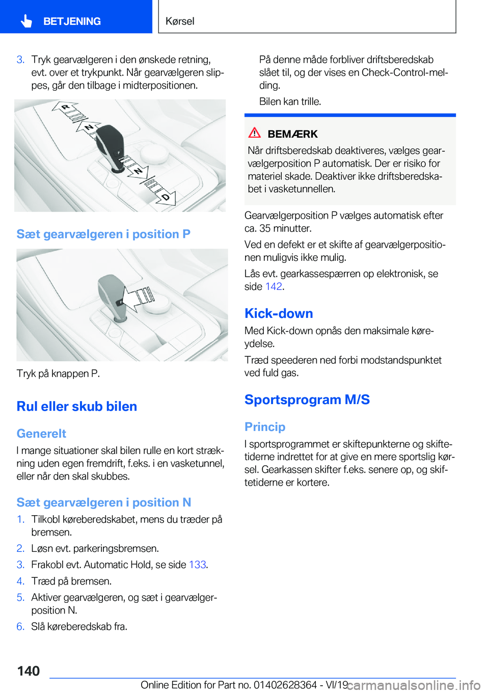 BMW 8 SERIES COUPE 2020  InstruktionsbØger (in Danish) �3�.�T�r�y�k��g�e�a�r�v�æ�l�g�e�r�e�n��i��d�e�n��