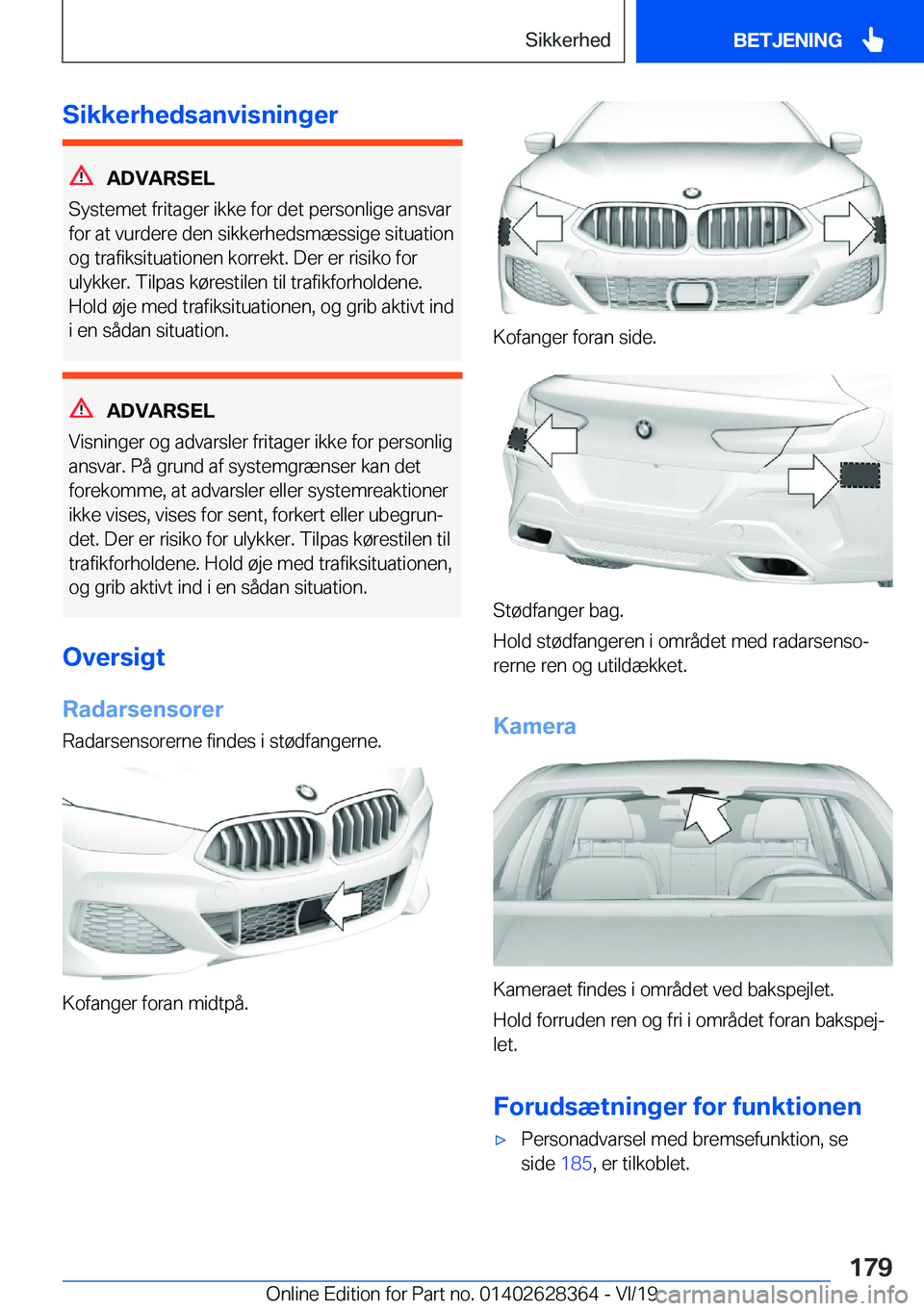 BMW 8 SERIES COUPE 2020  InstruktionsbØger (in Danish) �S�i�k�k�e�r�h�e�d�s�a�n�v�i�s�n�i�n�g�e�r
�A�D�V�A�R�S�E�L
�S�y�s�t�e�m�e�t��f�r�i�t�a�g�e�r��i�k�k�e��f�o�r��d�e�t��p�e�r�s�o�n�l�i�g�e��a�n�s�v�a�r �f�o�r��a�t��v�u�r�d�e�r�e��d�e�n��s�i�