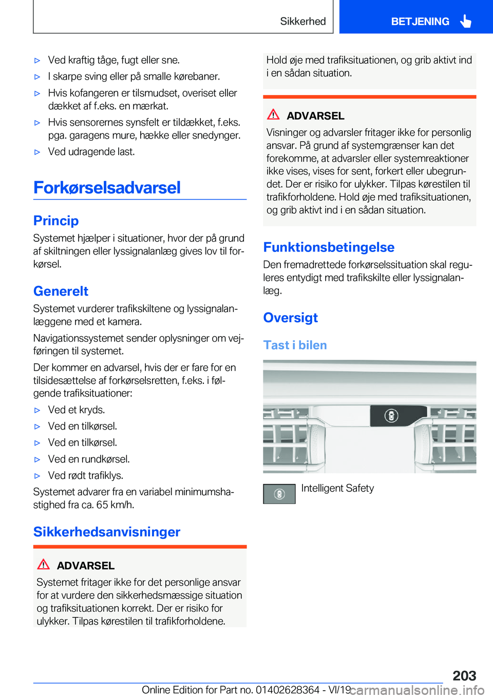 BMW 8 SERIES COUPE 2020  InstruktionsbØger (in Danish) 'x�V�e�d��k�r�a�f�t�i�g��t�å�g�e�,��f�u�g�t��e�l�l�e�r��s�n�e�.'x�I��s�k�a�r�p�e��s�v�i�n�g��e�l�l�e�r��p�å��s�m�a�l�l�e��k�