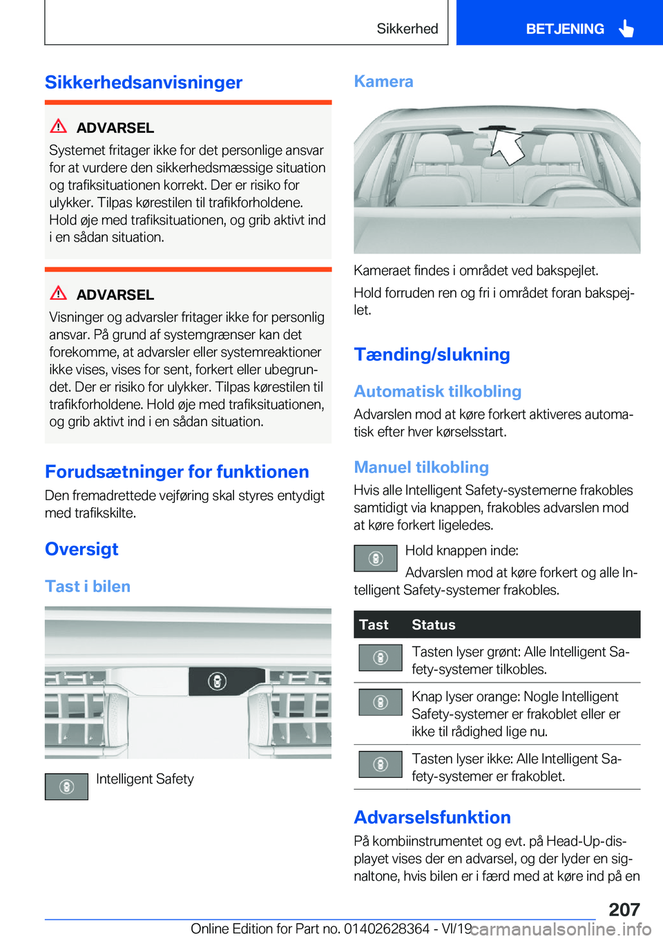 BMW 8 SERIES COUPE 2020  InstruktionsbØger (in Danish) �S�i�k�k�e�r�h�e�d�s�a�n�v�i�s�n�i�n�g�e�r
�A�D�V�A�R�S�E�L
�S�y�s�t�e�m�e�t��f�r�i�t�a�g�e�r��i�k�k�e��f�o�r��d�e�t��p�e�r�s�o�n�l�i�g�e��a�n�s�v�a�r �f�o�r��a�t��v�u�r�d�e�r�e��d�e�n��s�i�