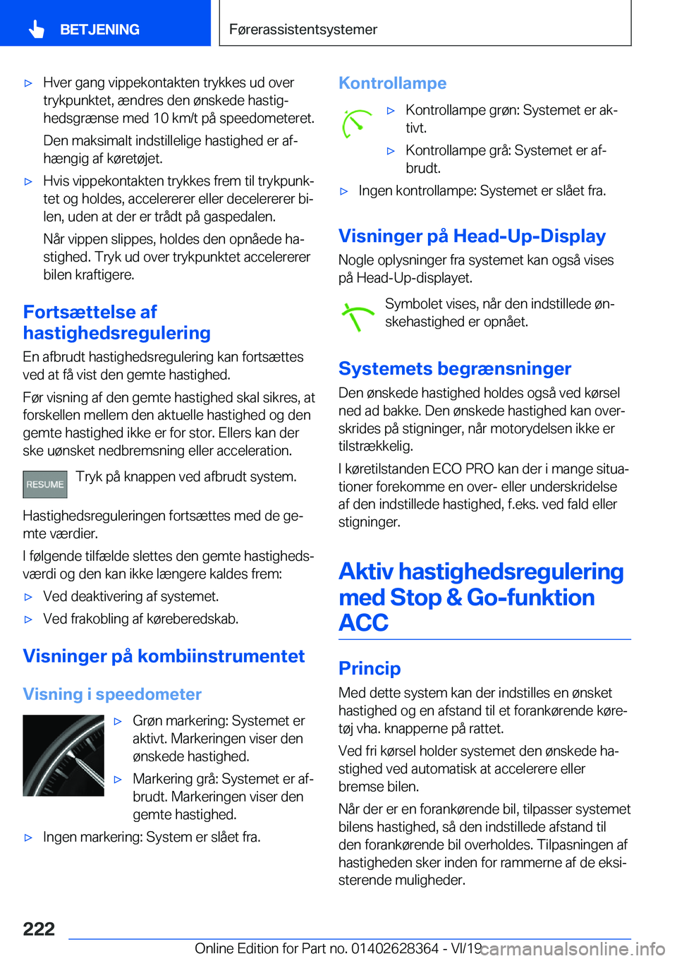 BMW 8 SERIES COUPE 2020  InstruktionsbØger (in Danish) 'x�H�v�e�r��g�a�n�g��v�i�p�p�e�k�o�n�t�a�k�t�e�n��t�r�y�k�k�e�s��u�d��o�v�e�r
�t�r�y�k�p�u�n�k�t�e�t�,��æ�n�d�r�e�s��d�e�n��