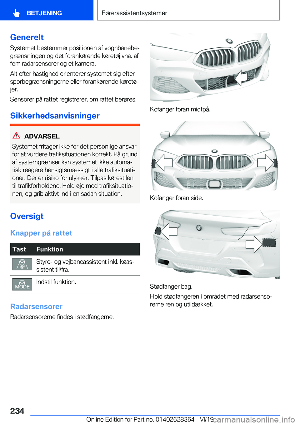 BMW 8 SERIES COUPE 2020  InstruktionsbØger (in Danish) �G�e�n�e�r�e�l�t�S�y�s�t�e�m�e�t��b�e�s�t�e�m�m�e�r��p�o�s�i�t�i�o�n�e�n��a�f��v�o�g�n�b�a�n�e�b�ej
�g�r�æ�n�s�n�i�n�g�e�n��o�g��d�e�t��f�o�r�a�n�k�