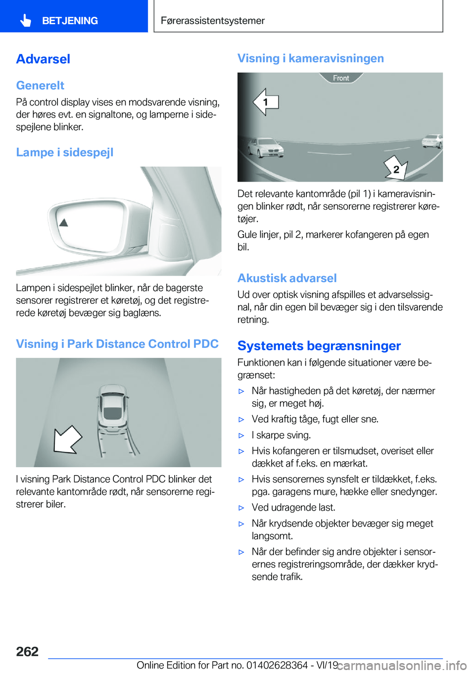 BMW 8 SERIES COUPE 2020  InstruktionsbØger (in Danish) �A�d�v�a�r�s�e�l
�G�e�n�e�r�e�l�t
�P�å��c�o�n�t�r�o�l��d�i�s�p�l�a�y��v�i�s�e�s��e�n��m�o�d�s�v�a�r�e�n�d�e��v�i�s�n�i�n�g�,
�d�e�r��h�