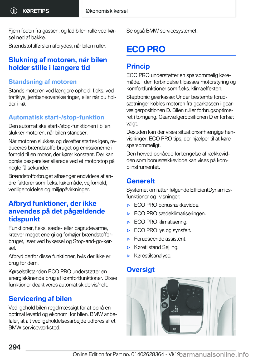 BMW 8 SERIES COUPE 2020  InstruktionsbØger (in Danish) �F�j�e�r�n��f�o�d�e�n��f�r�a��g�a�s�s�e�n�,��o�g��l�a�d��b�i�l�e�n��r�u�l�l�e��v�e�d��k�