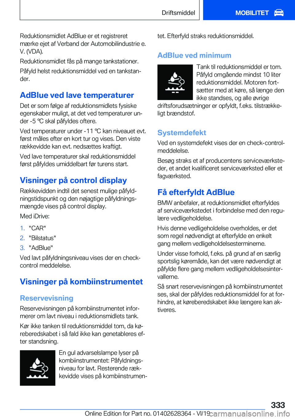 BMW 8 SERIES COUPE 2020  InstruktionsbØger (in Danish) �R�e�d�u�k�t�i�o�n�s�m�i�d�l�e�t��A�d�B�l�u�e��e�r��e�t��r�e�g�i�s�t�r�e�r�e�t
�m�æ�r�k�e��e�j�e�t��a�f��V�e�r�b�a�n�d��d�e�r��A�u�t�o�m�o�b�i�l�i�n�d�u�s�t�r�i�e��e�.
�V�.��(�V�D�A�)�.
�R