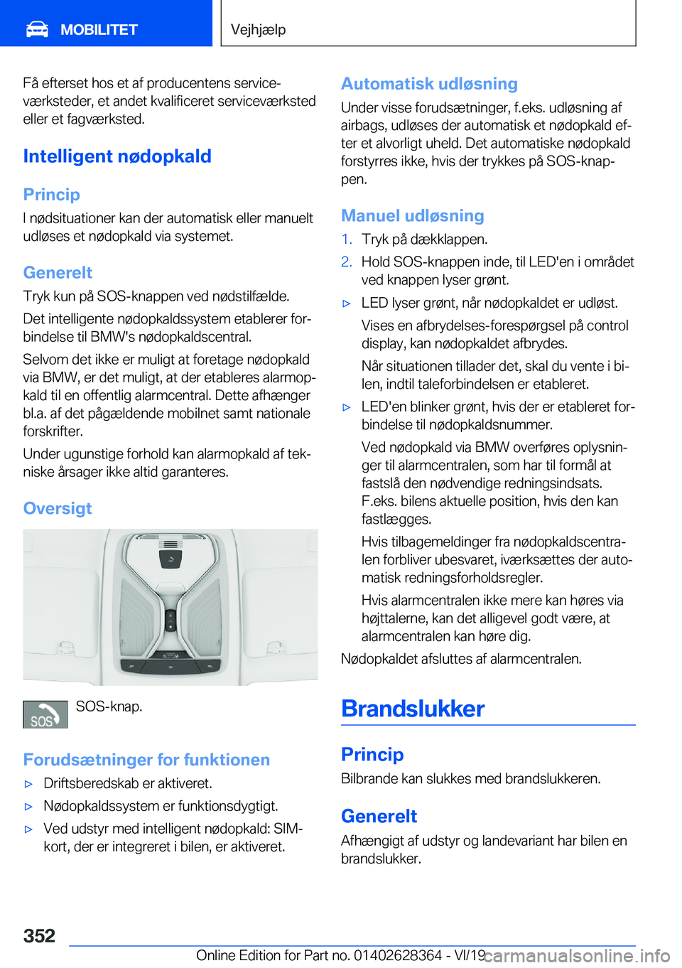 BMW 8 SERIES COUPE 2020  InstruktionsbØger (in Danish) �F�å��e�f�t�e�r�s�e�t��h�o�s��e�t��a�f��p�r�o�d�u�c�e�n�t�e�n�s��s�e�r�v�i�c�ej
�v�æ�r�k�s�t�e�d�e�r�,��e�t��a�n�d�e�t��k�v�a�l�i�f�i�c�e�r�e�t��s�e�r�v�i�c�e�v�æ�r�k�s�t�e�d �e�l�l�e�r�