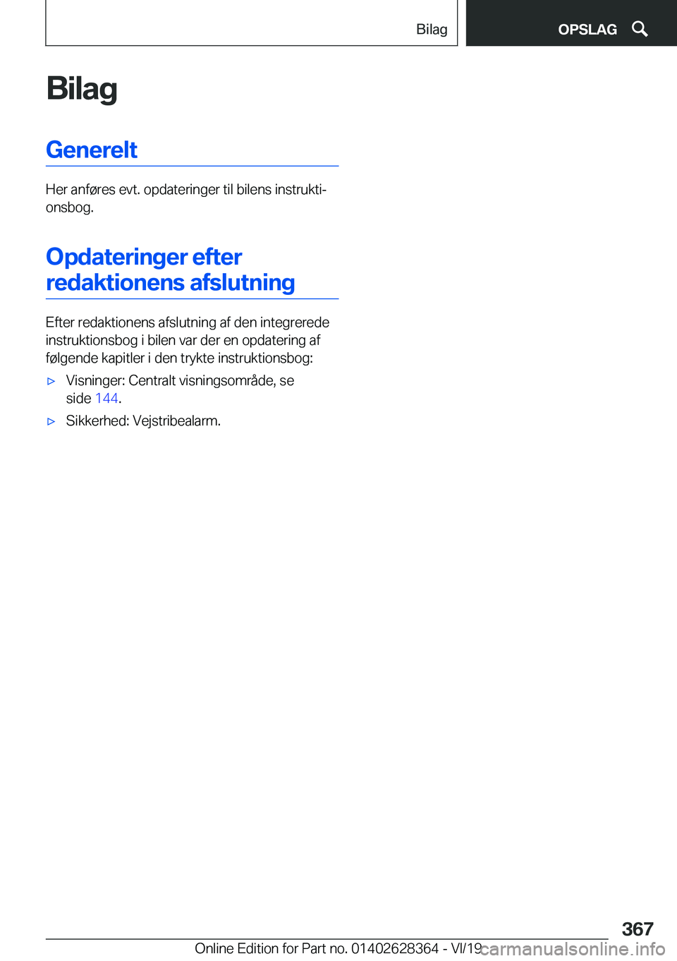BMW 8 SERIES COUPE 2020  InstruktionsbØger (in Danish) �B�i�l�a�g�G�e�n�e�r�e�l�t
�H�e�r��a�n�f�