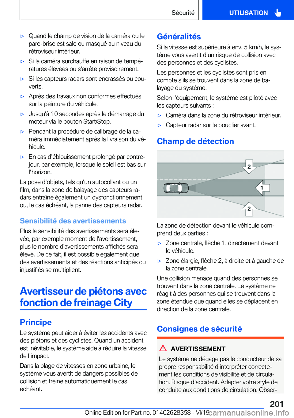 BMW 8 SERIES COUPE 2020  Notices Demploi (in French) 'x�Q�u�a�n�d��l�e��c�h�a�m�p��d�e��v�i�s�i�o�n��d�e��l�a��c�a�m�é�r�a��o�u��l�e
�p�a�r�e�-�b�r�i�s�e��e�s�t��s�a�l�e��o�u��m�a�s�q�u�é��a�u��n�i�v�e�a�u��d�u
�r�é�t�r�o�v�i�s�e�