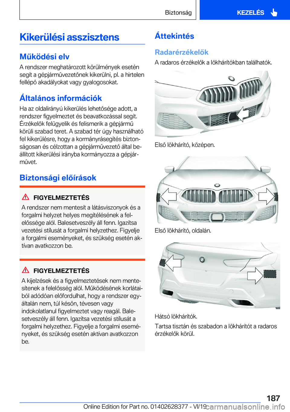 BMW 8 SERIES COUPE 2020  Kezelési útmutató (in Hungarian) �K�i�k�e�r�