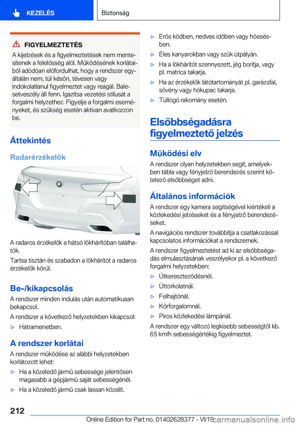 BMW 8 SERIES COUPE 2020  Kezelési útmutató (in Hungarian) �F�I�G�Y�E�L�M�E�Z�T�E�T�