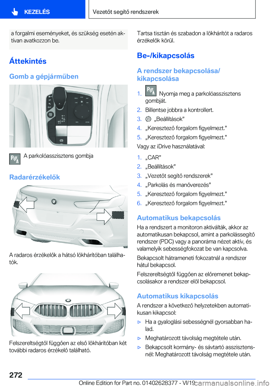 BMW 8 SERIES COUPE 2020  Kezelési útmutató (in Hungarian) �a��f�o�r�g�a�l�m�i��e�s�e�m�