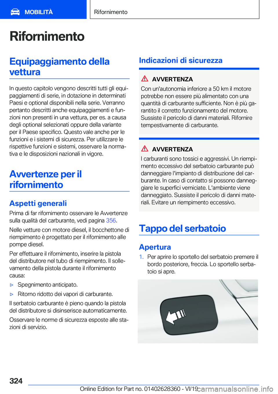 BMW 8 SERIES COUPE 2020  Libretti Di Uso E manutenzione (in Italian) �R�i�f�o�r�n�i�m�e�n�t�o�E�q�u�i�p�a�g�g�i�a�m�e�n�t�o��d�e�l�l�a�v�e�t�t�u�r�a
�I�n��q�u�e�s�t�o��c�a�p�i�t�o�l�o��v�e�n�g�o�n�o��d�e�s�c�r�i�t�t�i��t�u�t�t�i��g�l�i��e�q�u�iª
�p�a�g�g�i�a�