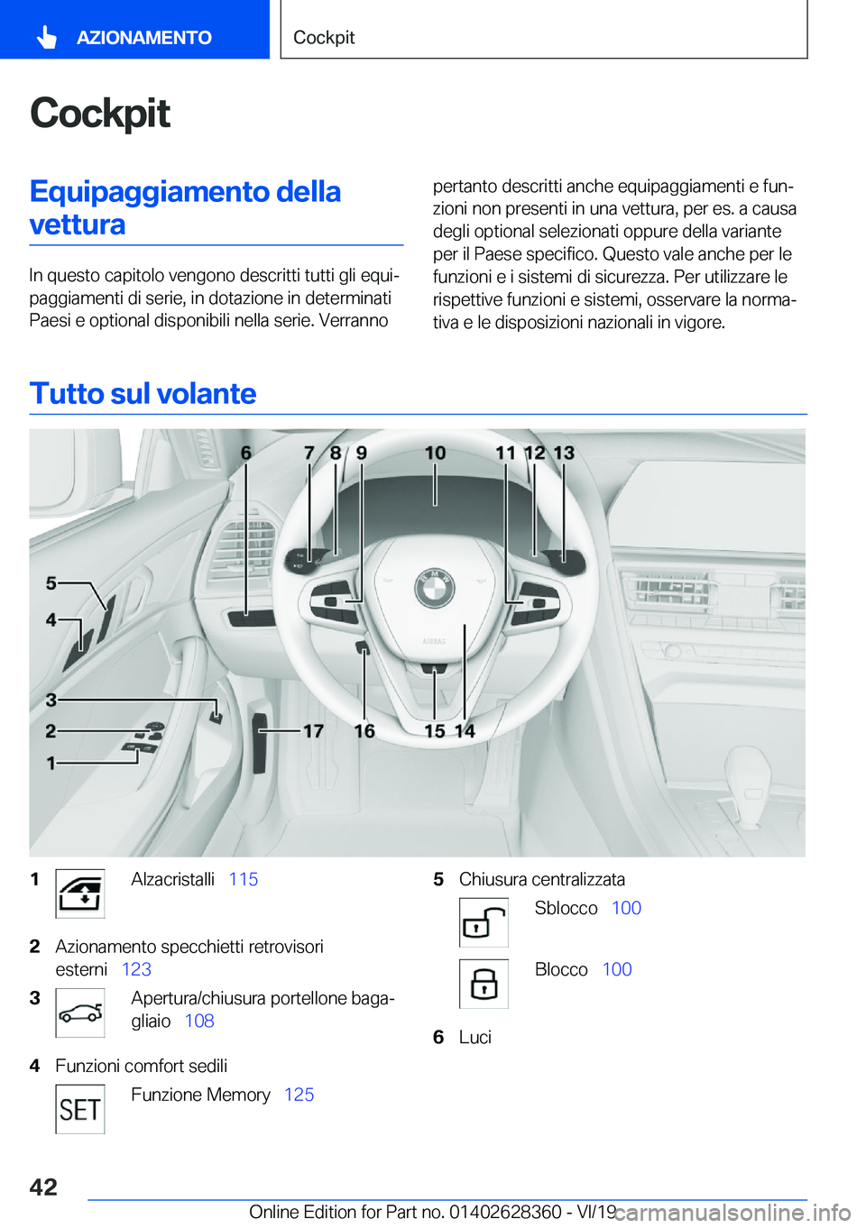 BMW 8 SERIES COUPE 2020  Libretti Di Uso E manutenzione (in Italian) �C�o�c�k�p�i�t�E�q�u�i�p�a�g�g�i�a�m�e�n�t�o��d�e�l�l�a�v�e�t�t�u�r�a
�I�n��q�u�e�s�t�o��c�a�p�i�t�o�l�o��v�e�n�g�o�n�o��d�e�s�c�r�i�t�t�i��t�u�t�t�i��g�l�i��e�q�u�iª
�p�a�g�g�i�a�m�e�n�t�i�