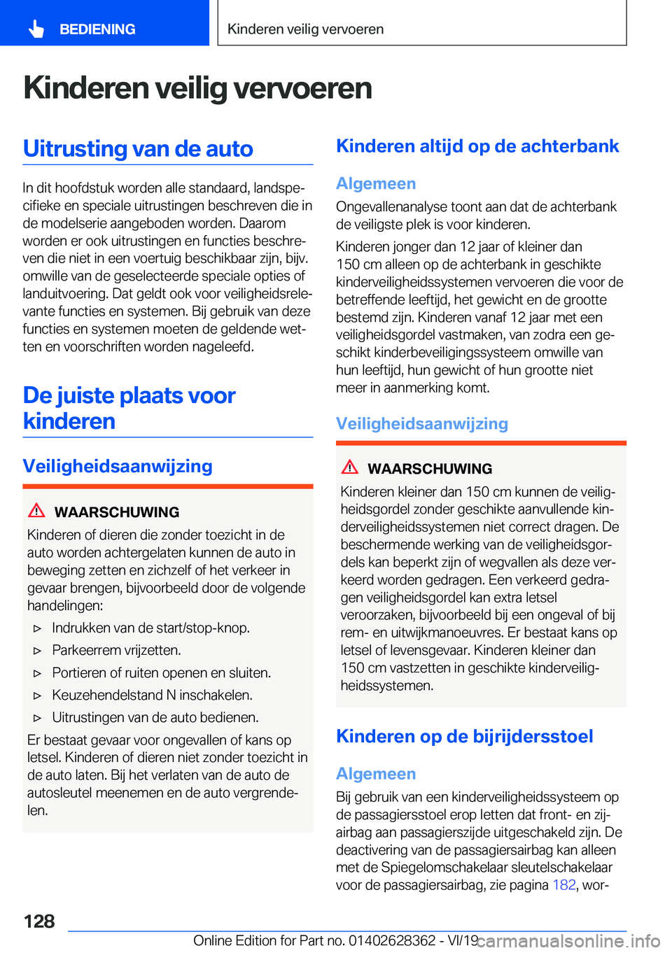 BMW 8 SERIES COUPE 2020  Instructieboekjes (in Dutch) �K�i�n�d�e�r�e�n��v�e�i�l�i�g��v�e�r�v�o�e�r�e�n�U�i�t�r�u�s�t�i�n�g��v�a�n��d�e��a�u�t�o
�I�n��d�i�t��h�o�o�f�d�s�t�u�k��w�o�r�d�e�n��a�l�l�e��s�t�a�n�d�a�a�r�d�,��l�a�n�d�s�p�ej�c�i�f�i�