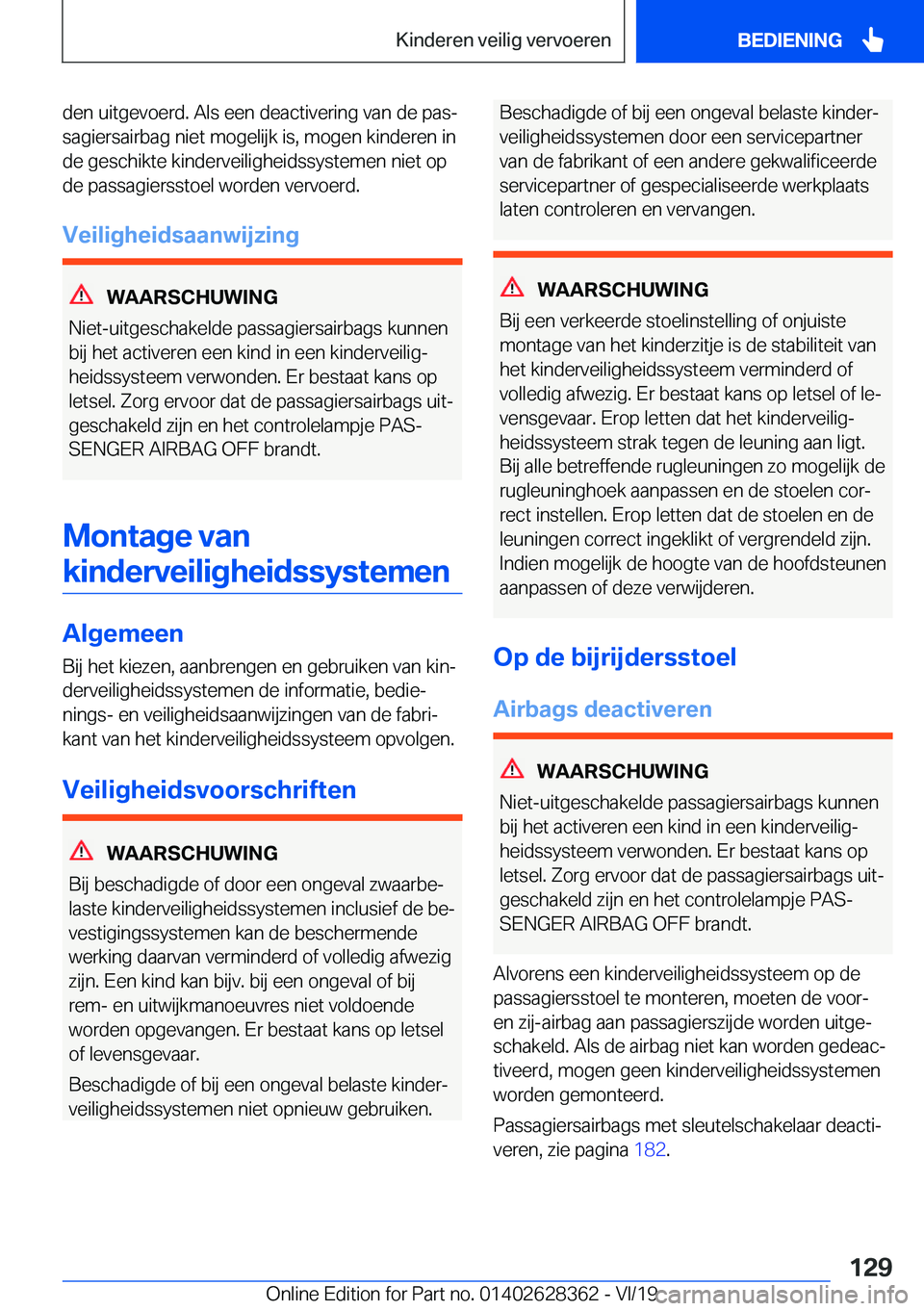 BMW 8 SERIES COUPE 2020  Instructieboekjes (in Dutch) �d�e�n��u�i�t�g�e�v�o�e�r�d�.��A�l�s��e�e�n��d�e�a�c�t�i�v�e�r�i�n�g��v�a�n��d�e��p�a�sj
�s�a�g�i�e�r�s�a�i�r�b�a�g��n�i�e�t��m�o�g�e�l�i�j�k��i�s�,��m�o�g�e�n��k�i�n�d�e�r�e�n��i�n
�d�e
