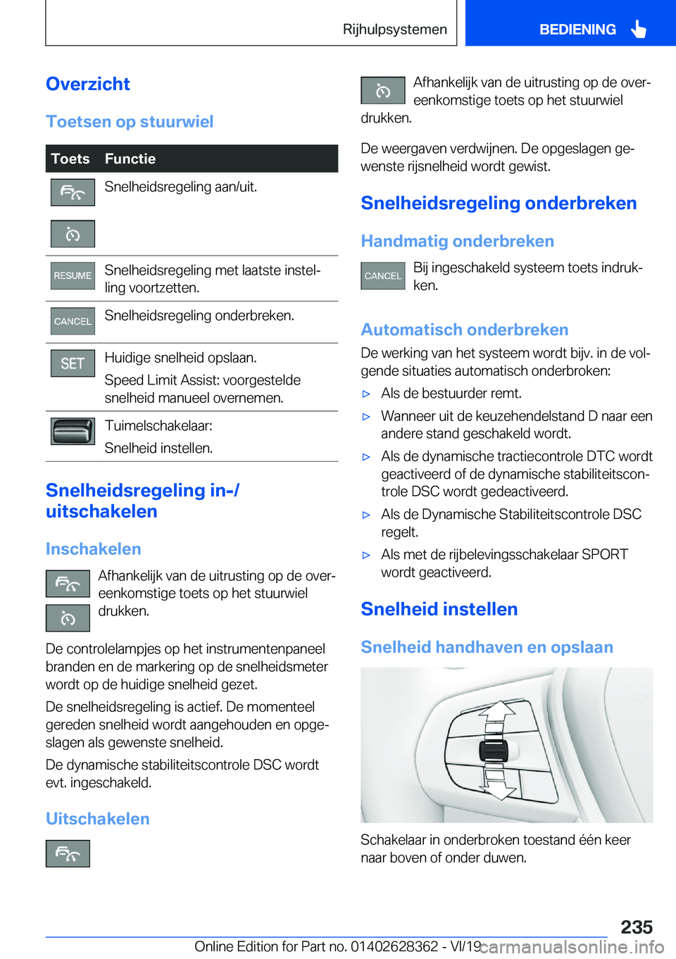 BMW 8 SERIES COUPE 2020  Instructieboekjes (in Dutch) �O�v�e�r�z�i�c�h�t�T�o�e�t�s�e�n��o�p��s�t�u�u�r�w�i�e�l�T�o�e�t�s�F�u�n�c�t�i�e�S�n�e�l�h�e�i�d�s�r�e�g�e�l�i�n�g��a�a�n�/�u�i�t�.�S�n�e�l�h�e�i�d�s�r�e�g�e�l�i�n�g��m�e�t��l�a�a�t�s�t�e��i�n�s