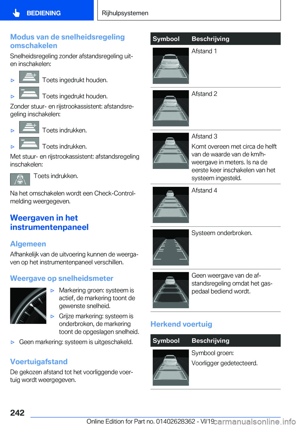 BMW 8 SERIES COUPE 2020  Instructieboekjes (in Dutch) �M�o�d�u�s��v�a�n��d�e��s�n�e�l�h�e�i�d�s�r�e�g�e�l�i�n�g
�o�m�s�c�h�a�k�e�l�e�n
�S�n�e�l�h�e�i�d�s�r�e�g�e�l�i�n�g��z�o�n�d�e�r��a�f�s�t�a�n�d�s�r�e�g�e�l�i�n�g��u�i�t�- �e�n��i�n�s�c�h�a�k�e�