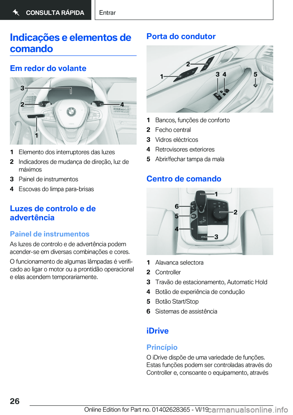 BMW 8 SERIES COUPE 2020  Manual do condutor (in Portuguese) �I�n�d�i�c�a�