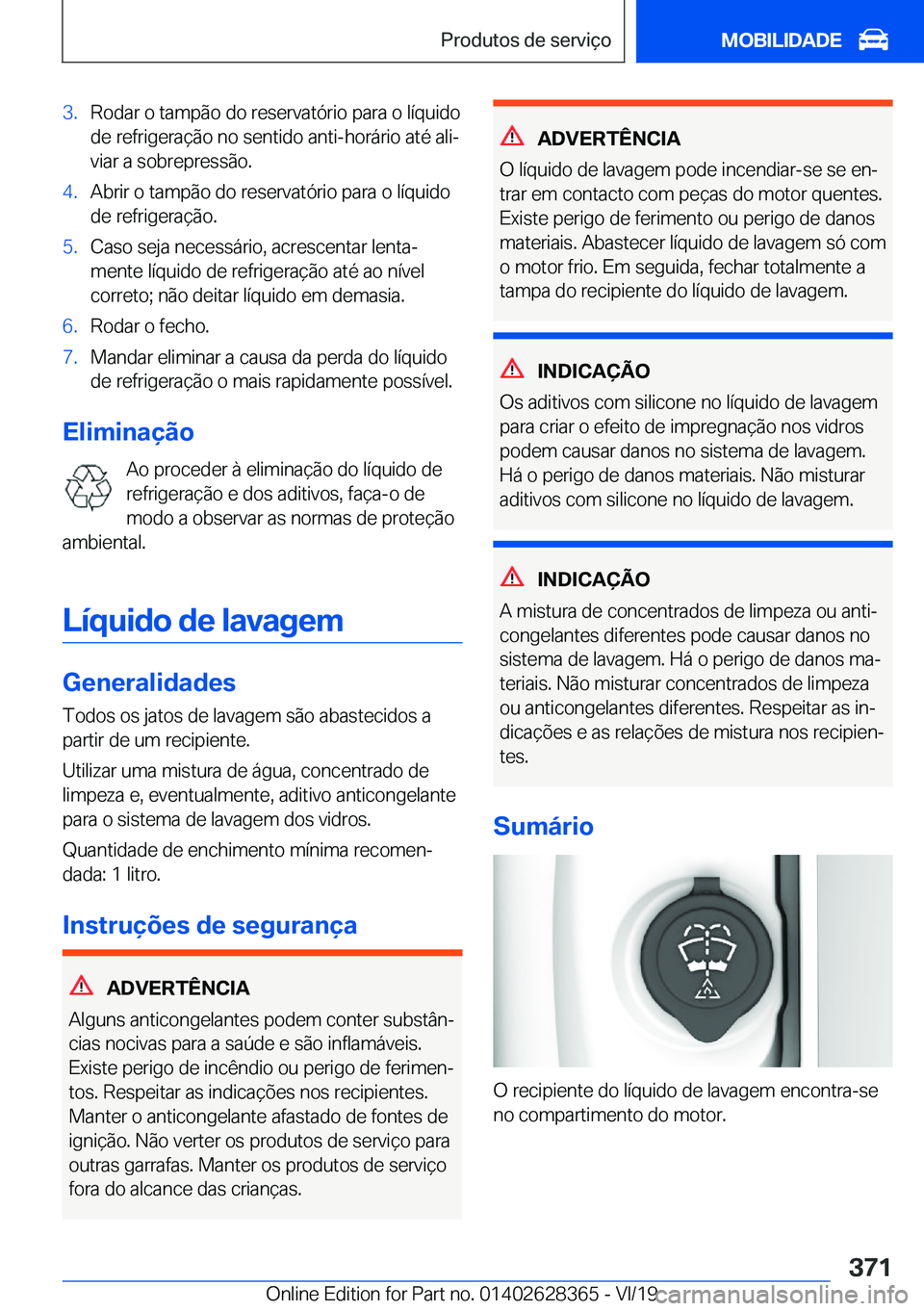 BMW 8 SERIES COUPE 2020  Manual do condutor (in Portuguese) �3�.�R�o�d�a�r��o��t�a�m�p�ã�o��d�o��r�e�s�e�r�v�a�t�ó�r�i�o��p�a�r�a��o��l�