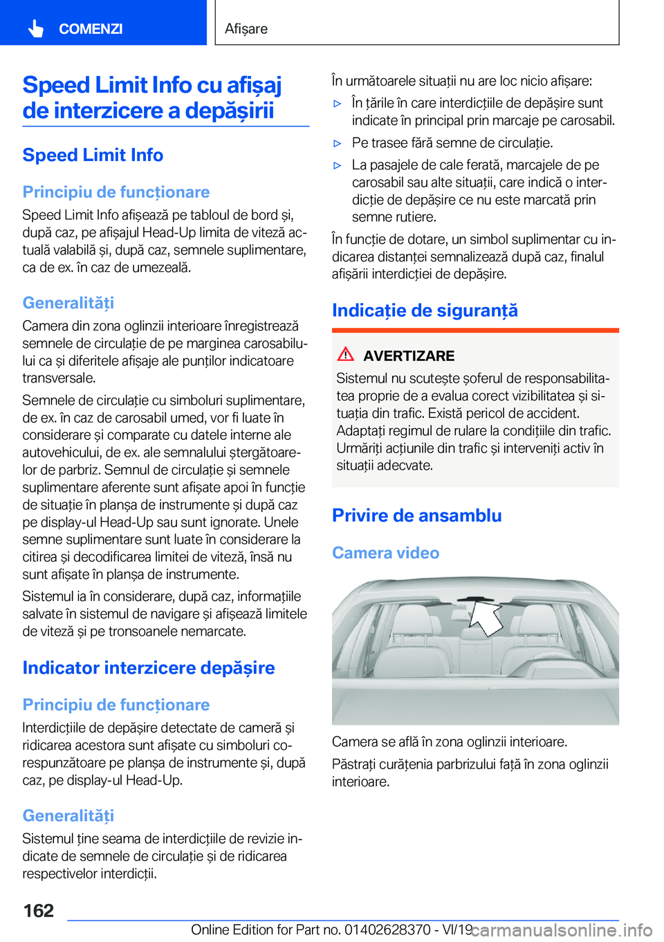 BMW 8 SERIES COUPE 2020  Ghiduri De Utilizare (in Romanian) �S�p�e�e�d��L�i�m�i�t��I�n�f�o��c�u��a�f�i&�a�j�d�e��i�n�t�e�r�z�i�c�e�r�e��a��d�e�p�