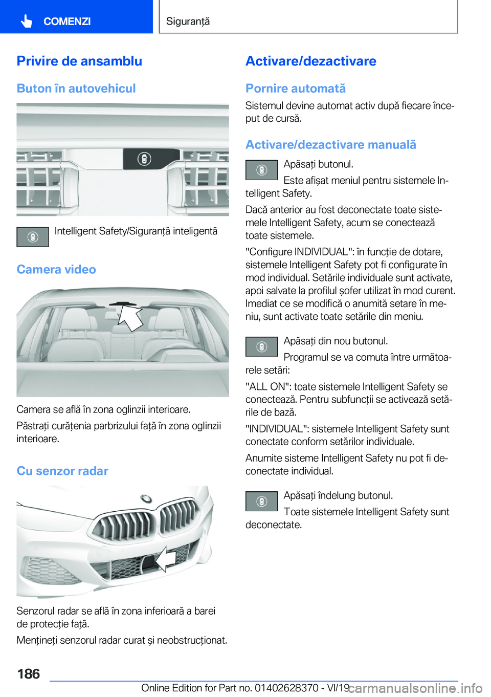 BMW 8 SERIES COUPE 2020  Ghiduri De Utilizare (in Romanian) �P�r�i�v�i�r�e��d�e��a�n�s�a�m�b�l�u
�B�u�t�o�n��