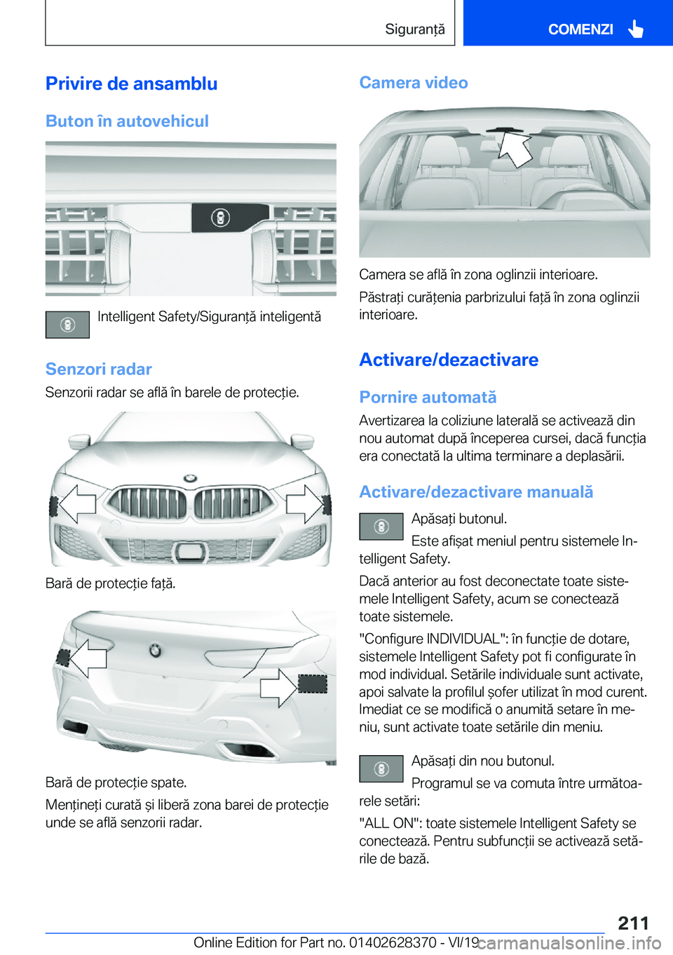 BMW 8 SERIES COUPE 2020  Ghiduri De Utilizare (in Romanian) �P�r�i�v�i�r�e��d�e��a�n�s�a�m�b�l�u
�B�u�t�o�n��