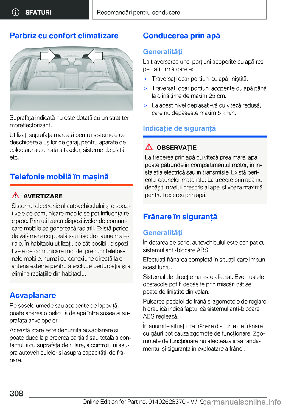 BMW 8 SERIES COUPE 2020  Ghiduri De Utilizare (in Romanian) �P�a�r�b�r�i�z��c�u��c�o�n�f�o�r�t��c�l�i�m�a�t�i�z�a�r�e
�S�u�p�r�a�f�a*�a��i�n�d�i�c�a�t�