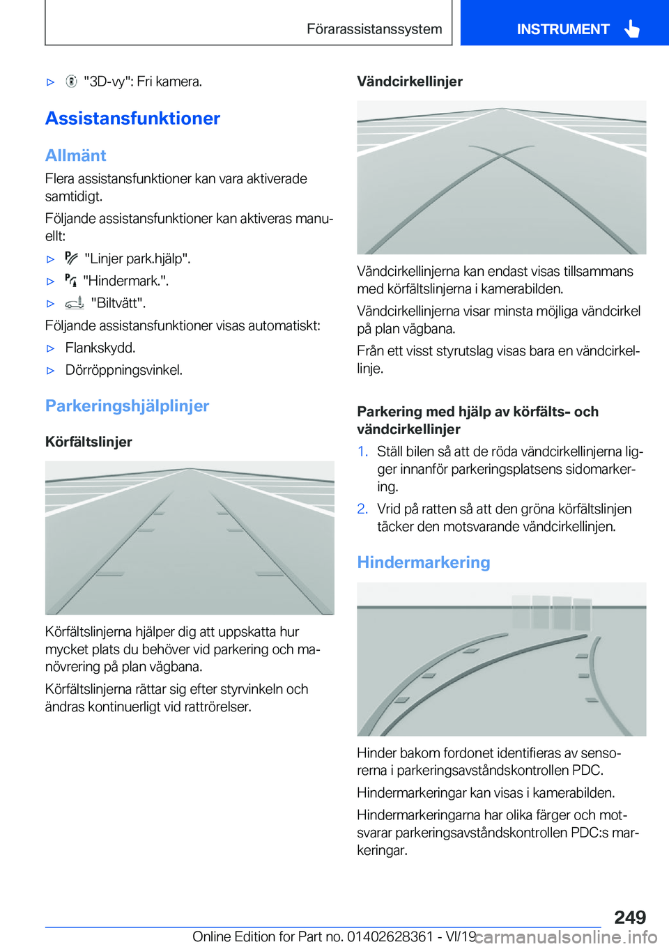 BMW 8 SERIES COUPE 2020  InstruktionsbÖcker (in Swedish) 'x����3�D�-�v�y��:��F�r�i��k�a�m�e�r�a�.
�A�s�s�i�s�t�a�n�s�f�u�n�k�t�i�o�n�e�r
�A�l�l�m�ä�n�t
�F�l�e�r�a��a�s�s�i�s�t�a�n�s�f�u�n�k�t�i�o�n�e�r��k�a�n��v�a�r�a��a�k�t�i�v�e�r�a�d�e
�s�