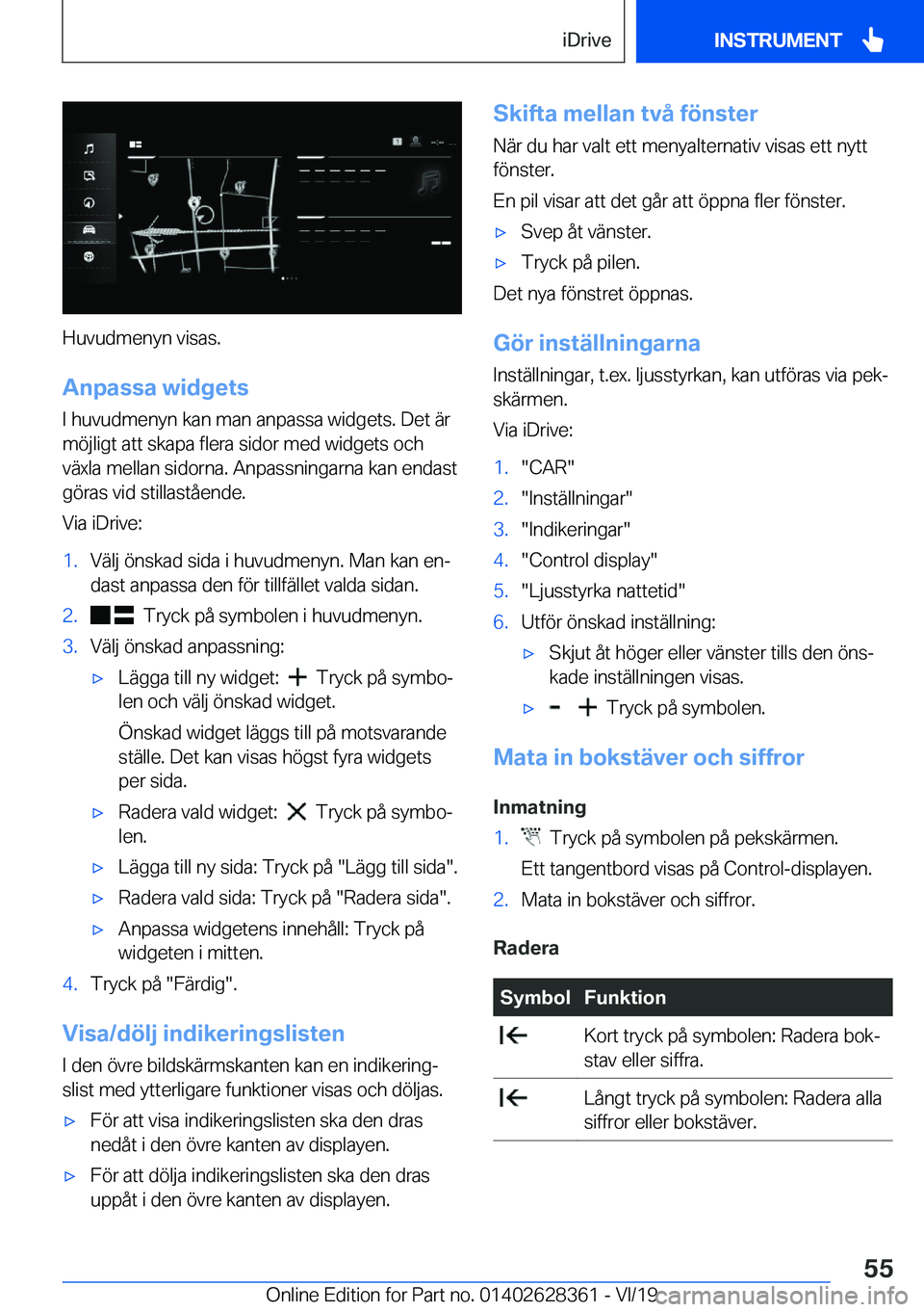 BMW 8 SERIES COUPE 2020  InstruktionsbÖcker (in Swedish) �H�u�v�u�d�m�e�n�y�n��v�i�s�a�s�.
�A�n�p�a�s�s�a��w�i�d�g�e�t�s �I��h�u�v�u�d�m�e�n�y�n��k�a�n��m�a�n��a�n�p�a�s�s�a��w�i�d�g�e�t�s�.��D�e�t��ä�r
�m�