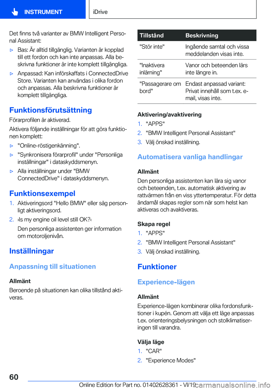 BMW 8 SERIES COUPE 2020  InstruktionsbÖcker (in Swedish) �D�e�t��f�i�n�n�s��t�v�å��v�a�r�i�a�n�t�e�r��a�v��B�M�W��I�n�t�e�l�l�i�g�e�n�t��P�e�r�s�oj
�n�a�l��A�s�s�i�s�t�a�n�t�:'x�B�a�s�:��Ä�r��a�l�l�t�i�d��t�i�l�l�g�ä�n�g�l�i�g�.��V�a�r�i