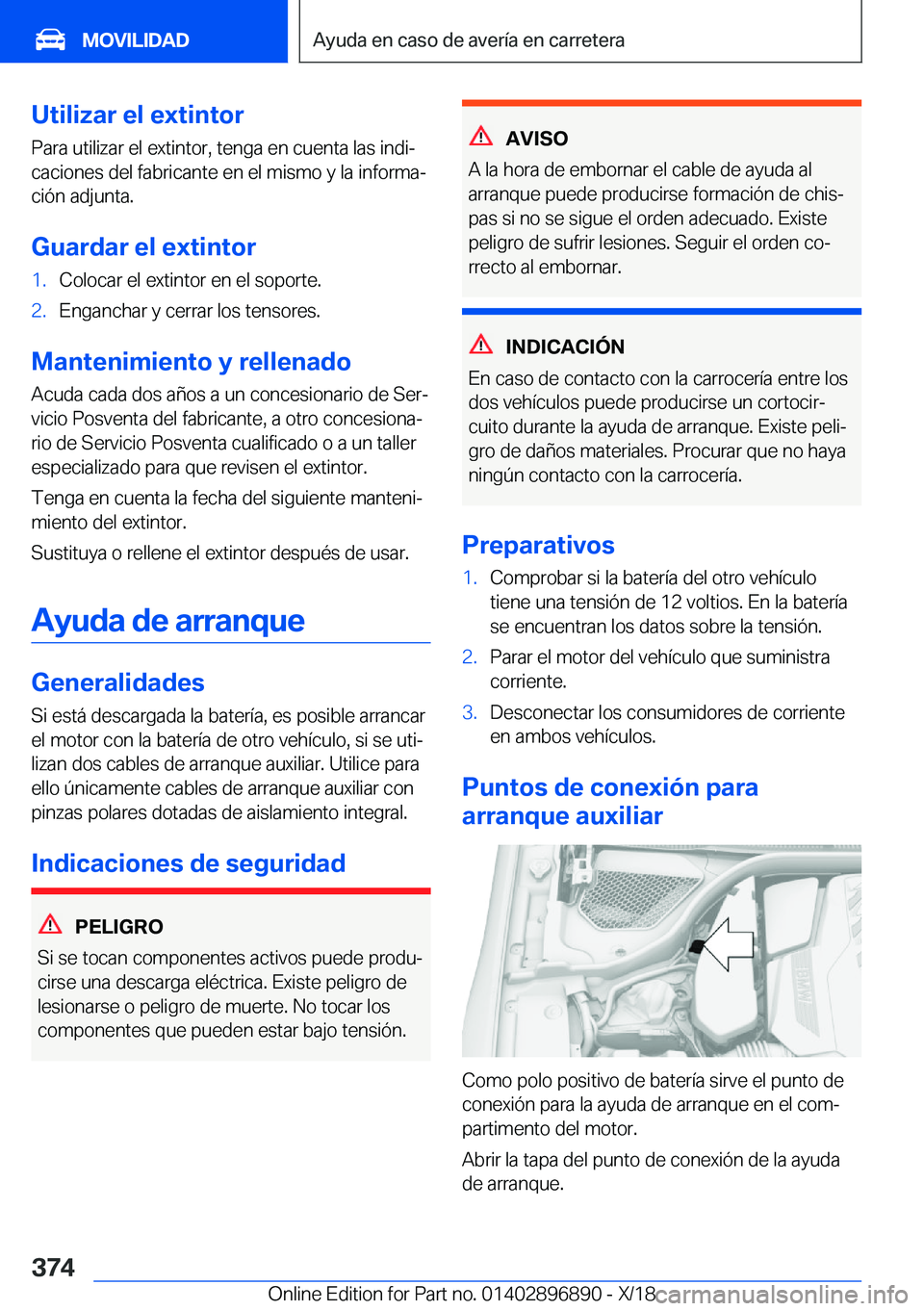 BMW 8 SERIES COUPE 2019  Manuales de Empleo (in Spanish) �U�t�i�l�i�z�a�r��e�l��e�x�t�i�n�t�o�r
�P�a�r�a��u�t�i�l�i�z�a�r��e�l��e�x�t�i�n�t�o�r�,��t�e�n�g�a��e�n��c�u�e�n�t�a��l�a�s��i�n�d�iª
�c�a�c�i�o�n�e�s��d�e�l��f�a�b�r�i�c�a�n�t�e��e�n�