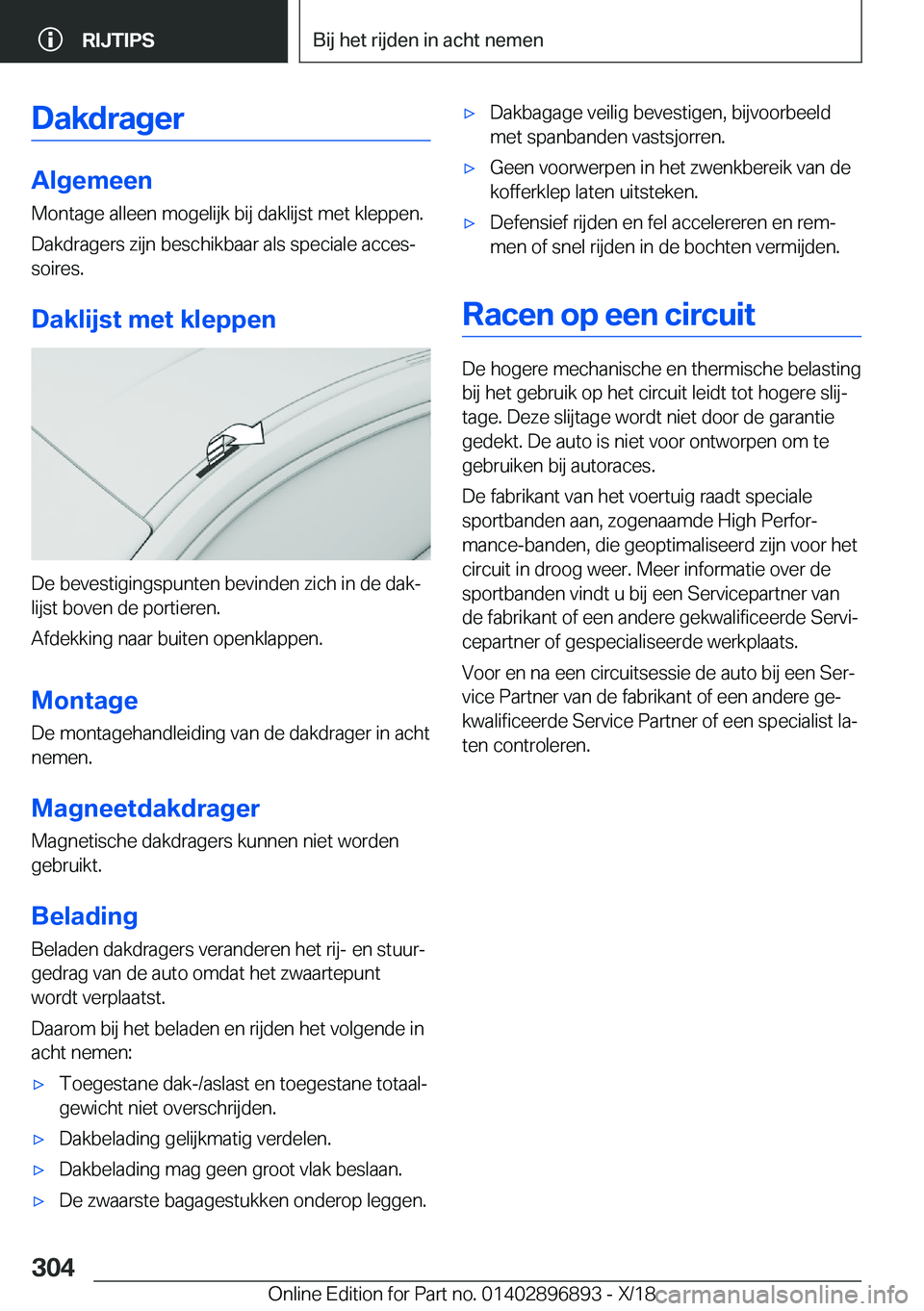 BMW 8 SERIES COUPE 2019  Instructieboekjes (in Dutch) �D�a�k�d�r�a�g�e�r
�A�l�g�e�m�e�e�n
�M�o�n�t�a�g�e��a�l�l�e�e�n��m�o�g�e�l�i�j�k��b�i�j��d�a�k�l�i�j�s�t��m�e�t��k�l�e�p�p�e�n�. �D�a�k�d�r�a�g�e�r�s��z�i�j�n��b�e�s�c�h�i�k�b�a�a�r��a�l�s��
