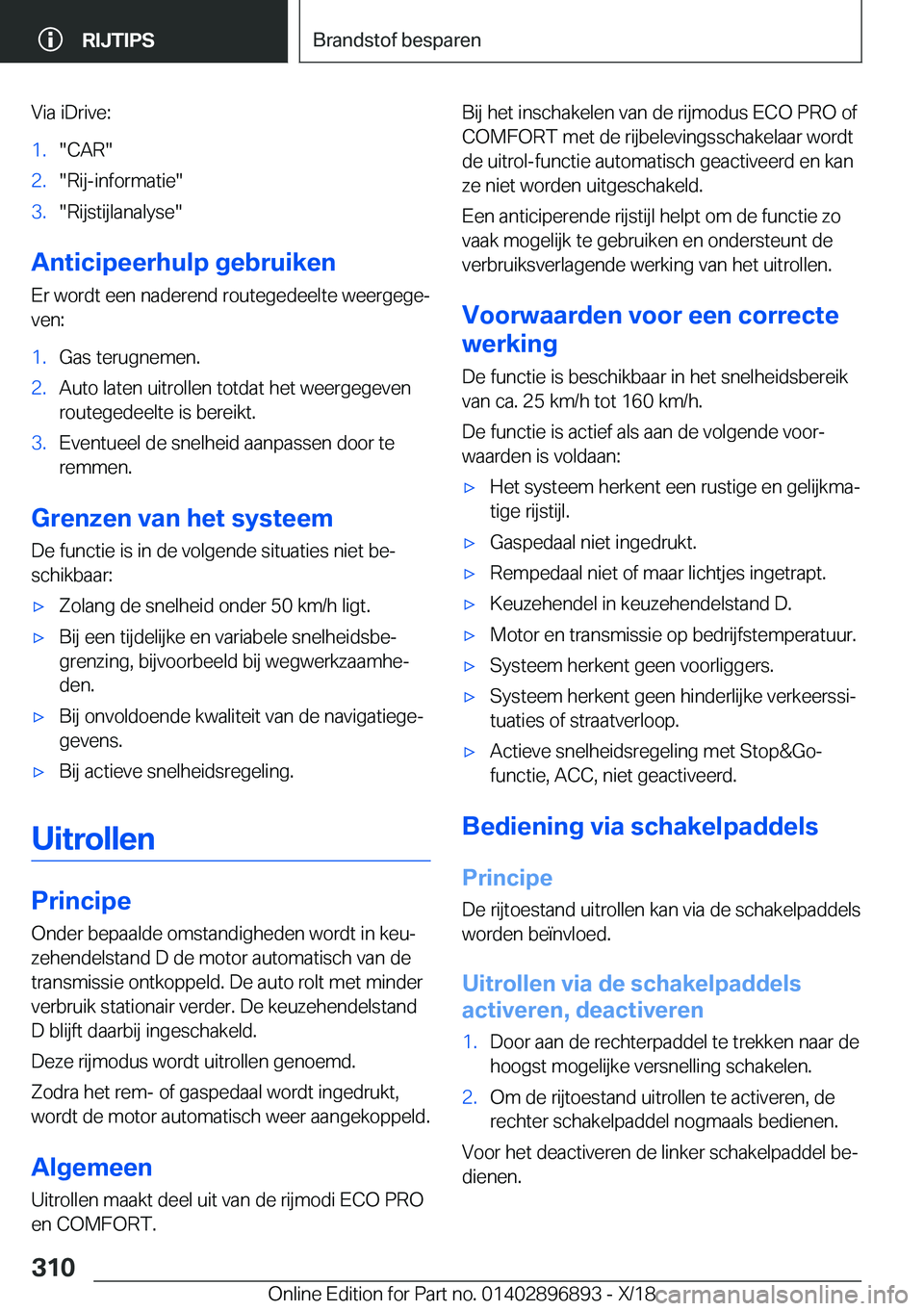 BMW 8 SERIES COUPE 2019  Instructieboekjes (in Dutch) �V�i�a��i�D�r�i�v�e�:�1�.��C�A�R��2�.��R�i�j�-�i�n�f�o�r�m�a�t�i�e��3�.��R�i�j�s�t�i�j�l�a�n�a�l�y�s�e�
�A�n�t�i�c�i�p�e�e�r�h�u�l�p��g�e�b�r�u�i�k�e�n�E�r��w�o�r�d�t��e�e�n��n�a�d�e�r�e�n�